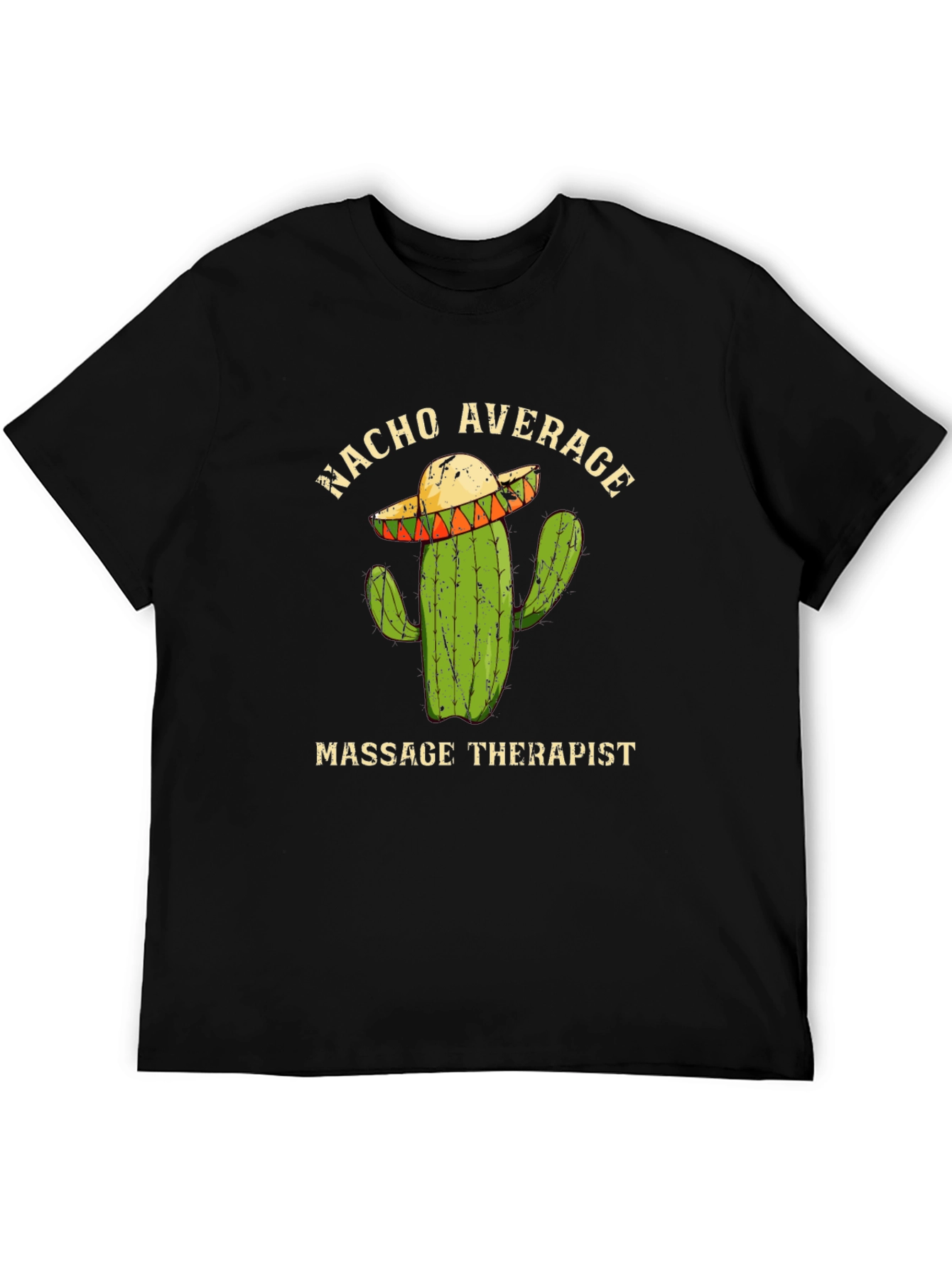 Nacho Average Massage Therapist T-Shirt