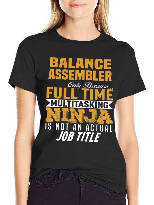 Balance Assembler Full-Time Ninja T-Shirt