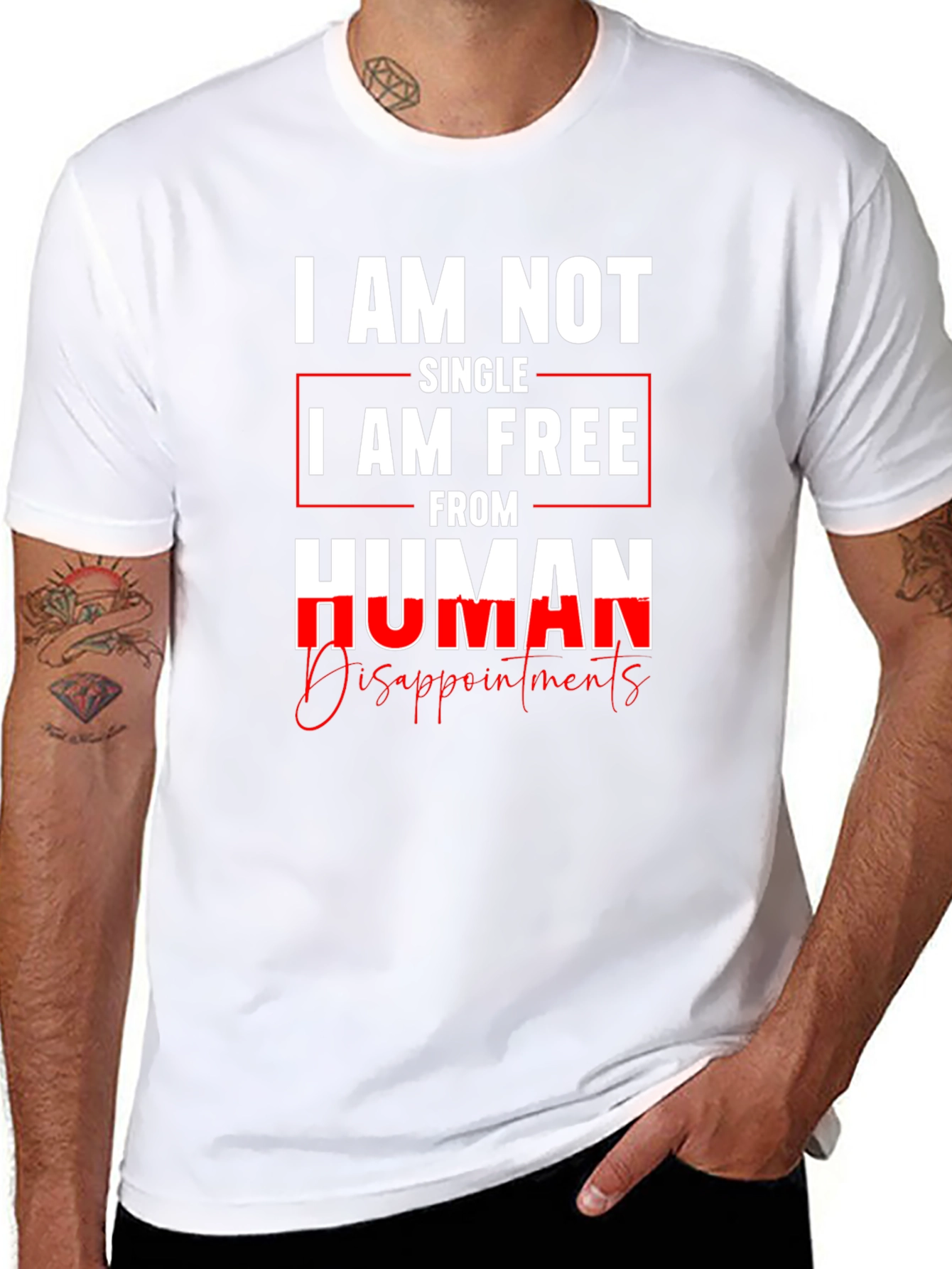 I am Not Single I am Free T-Shirt
