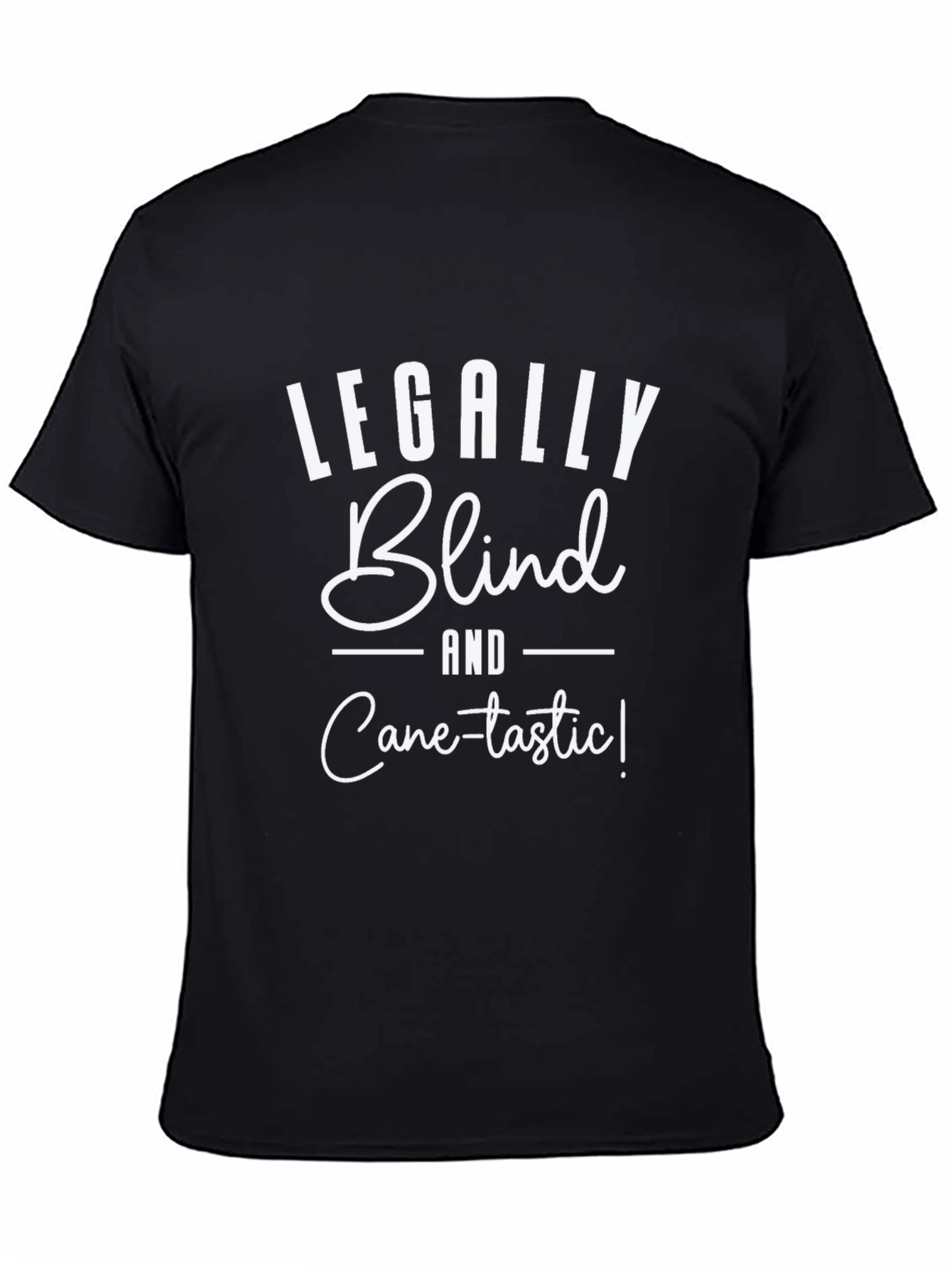 Legally Blind Cane-tastic Black T-Shirt