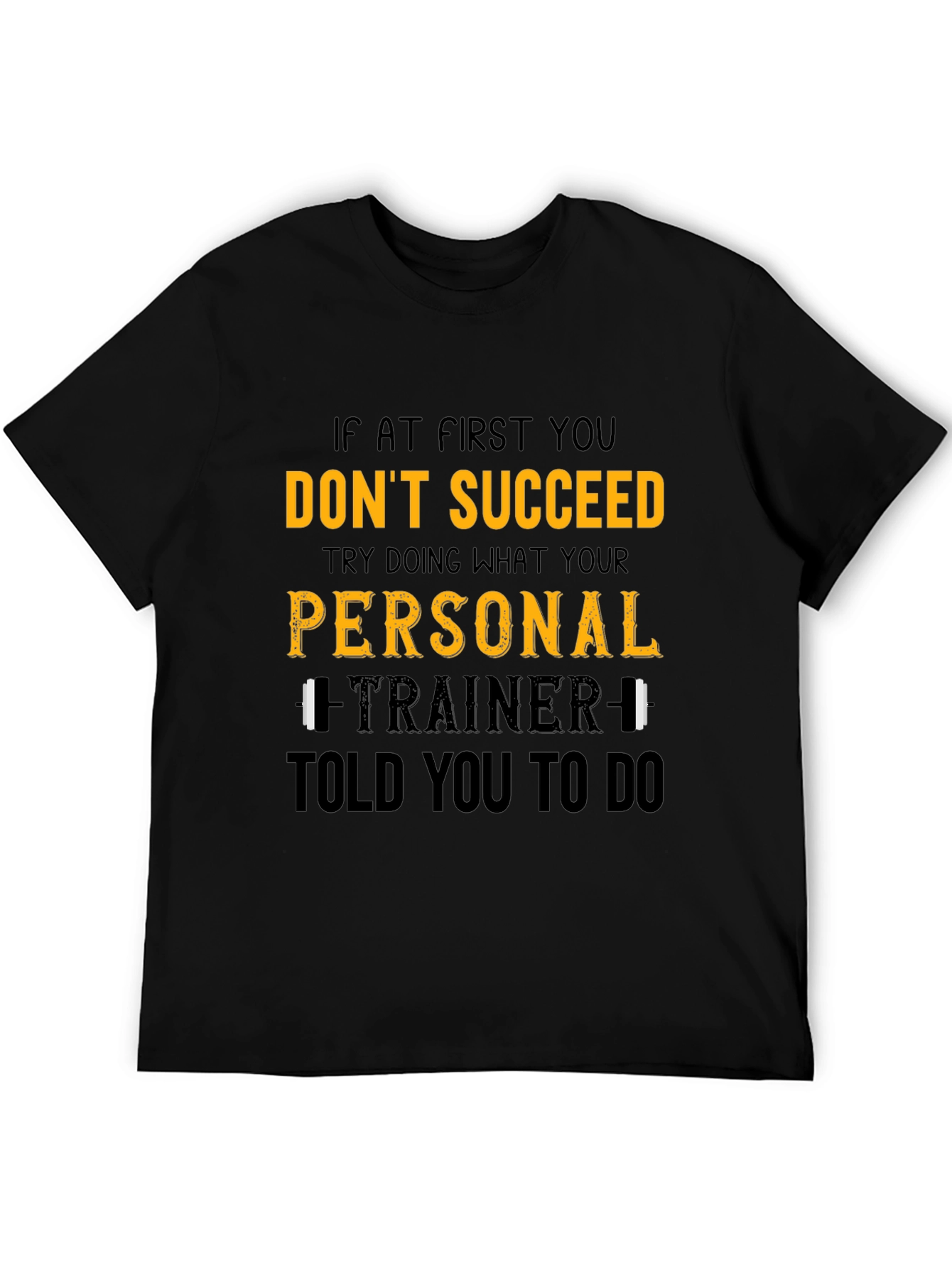 Funny Gym T-Shirt: Personal Trainer Workout Tee
