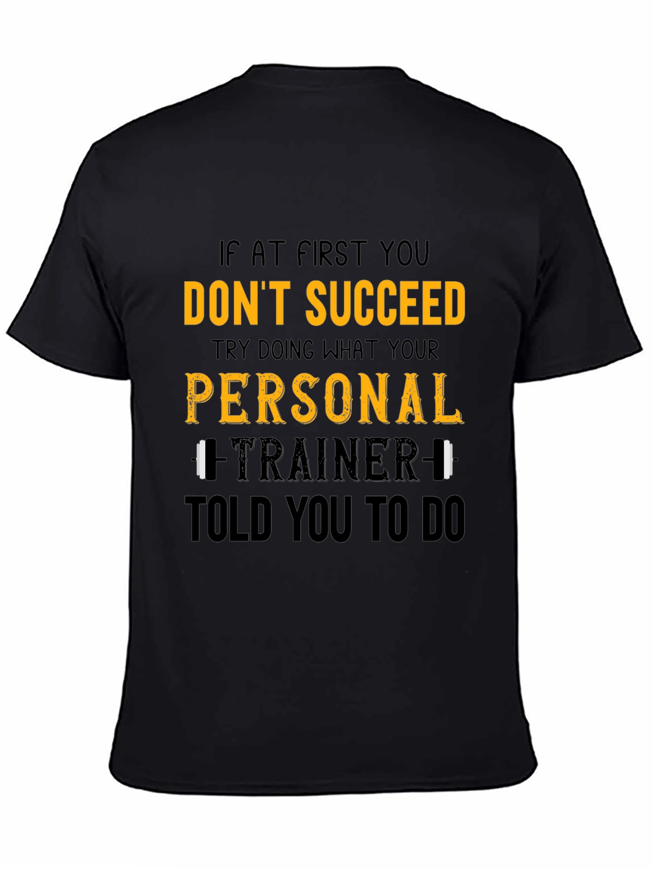 Funny Gym T-Shirt: Personal Trainer Workout Tee