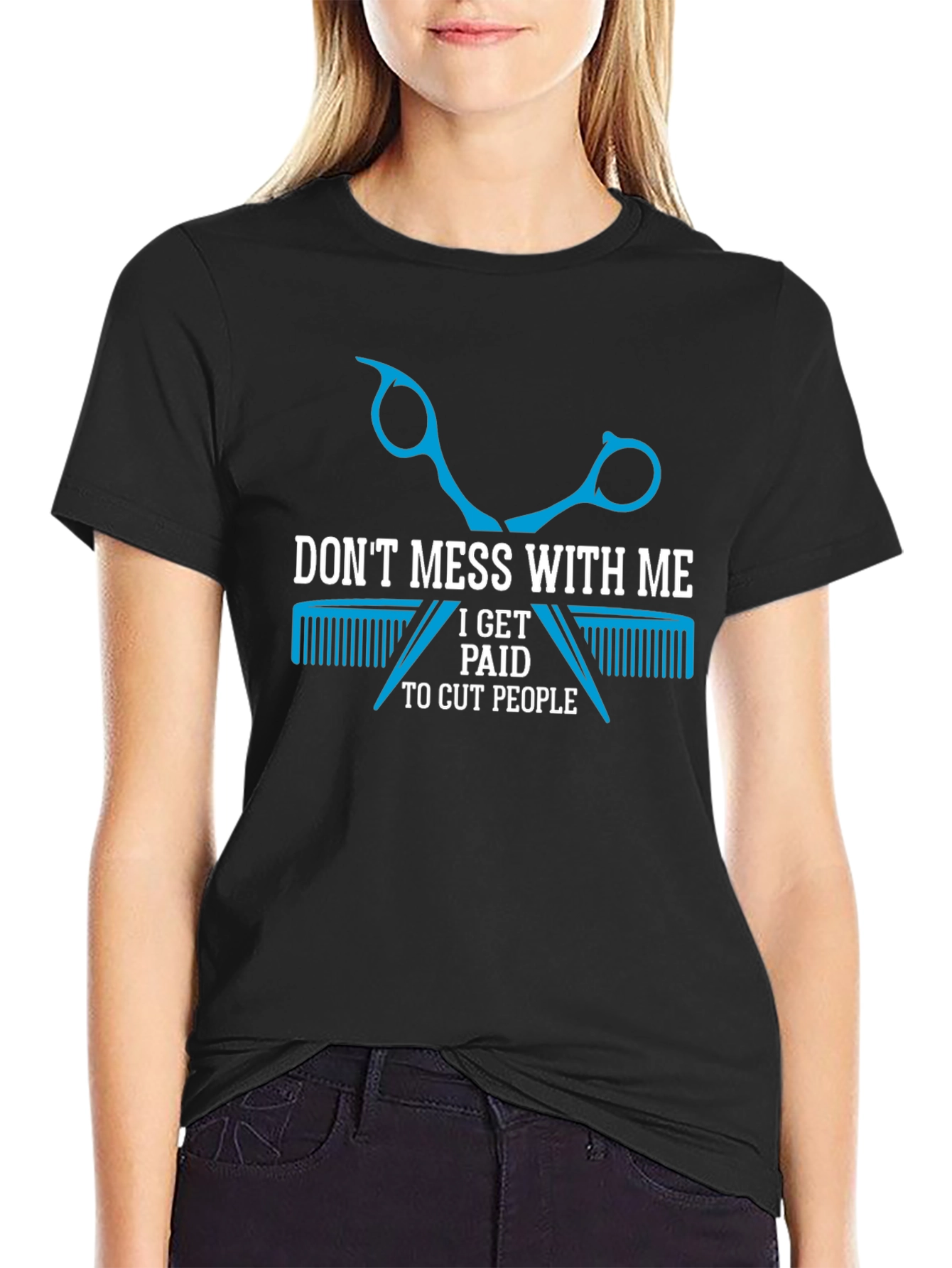 Dont Mess With Me Barber T-Shirt
