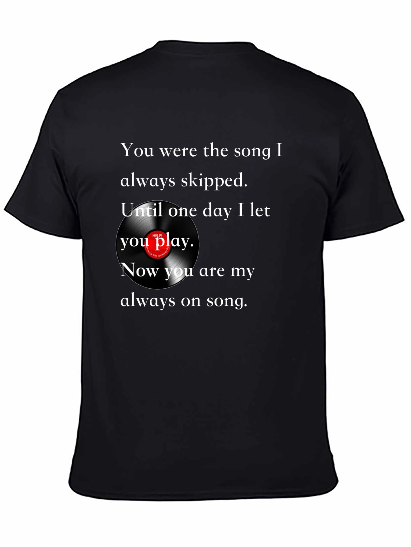 Song I Skipped T-Shirt