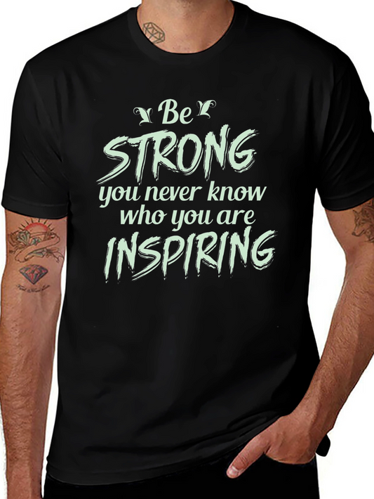 Be Strong Graphic Tee - Inspiring Words