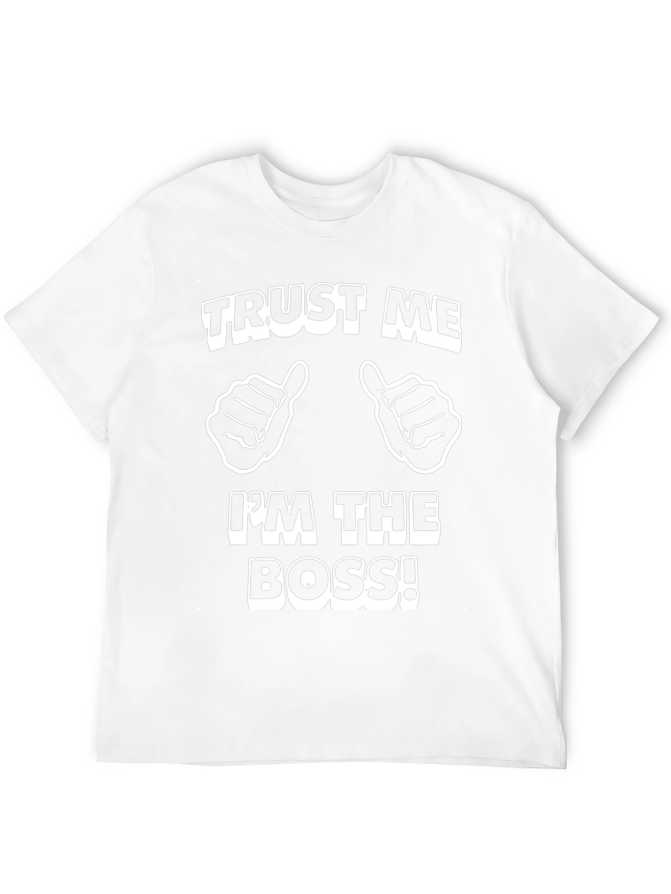 Trust Me Im The Boss Black T-Shirt
