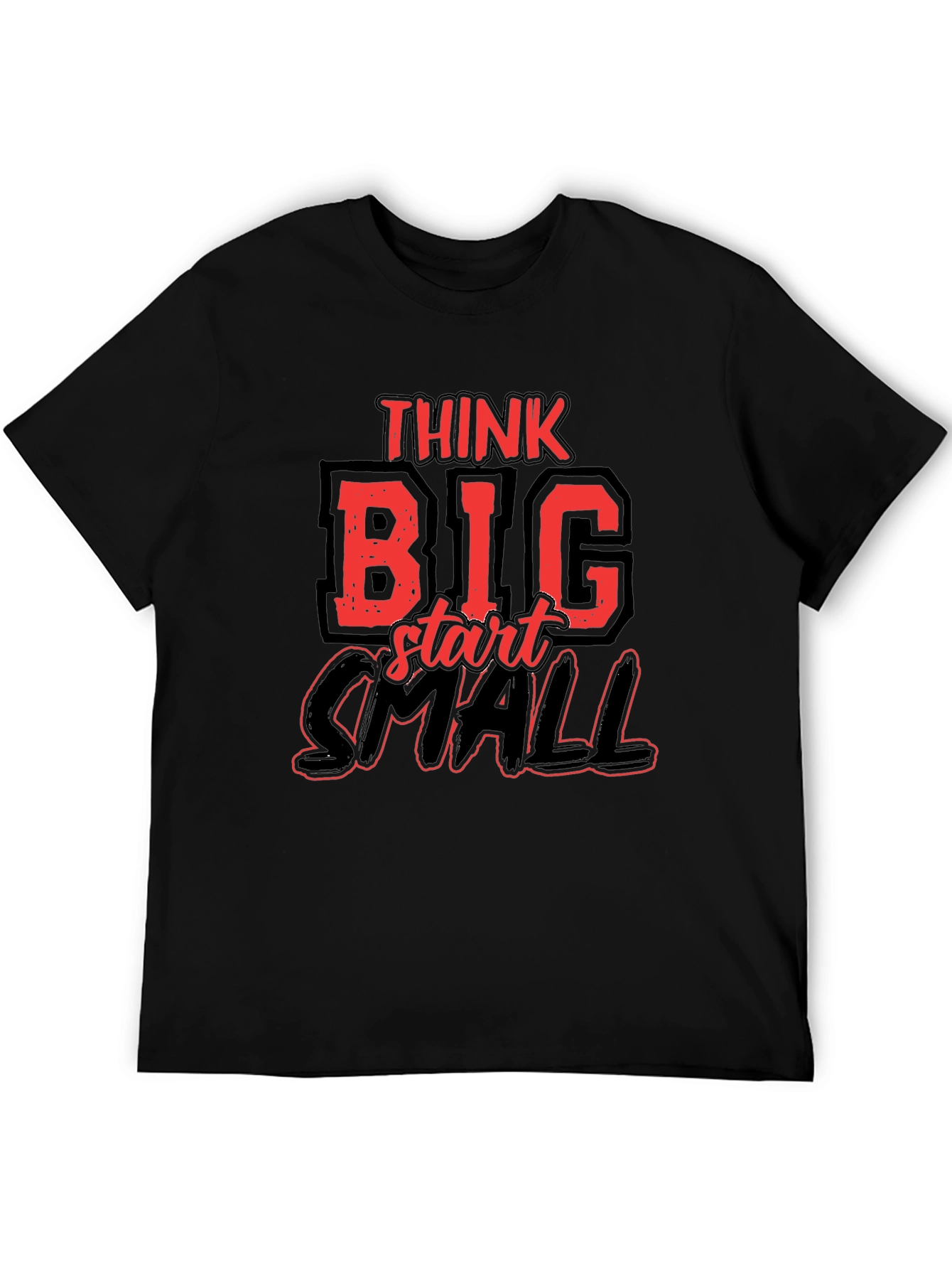 Think Big Start Small Graphic Tee
