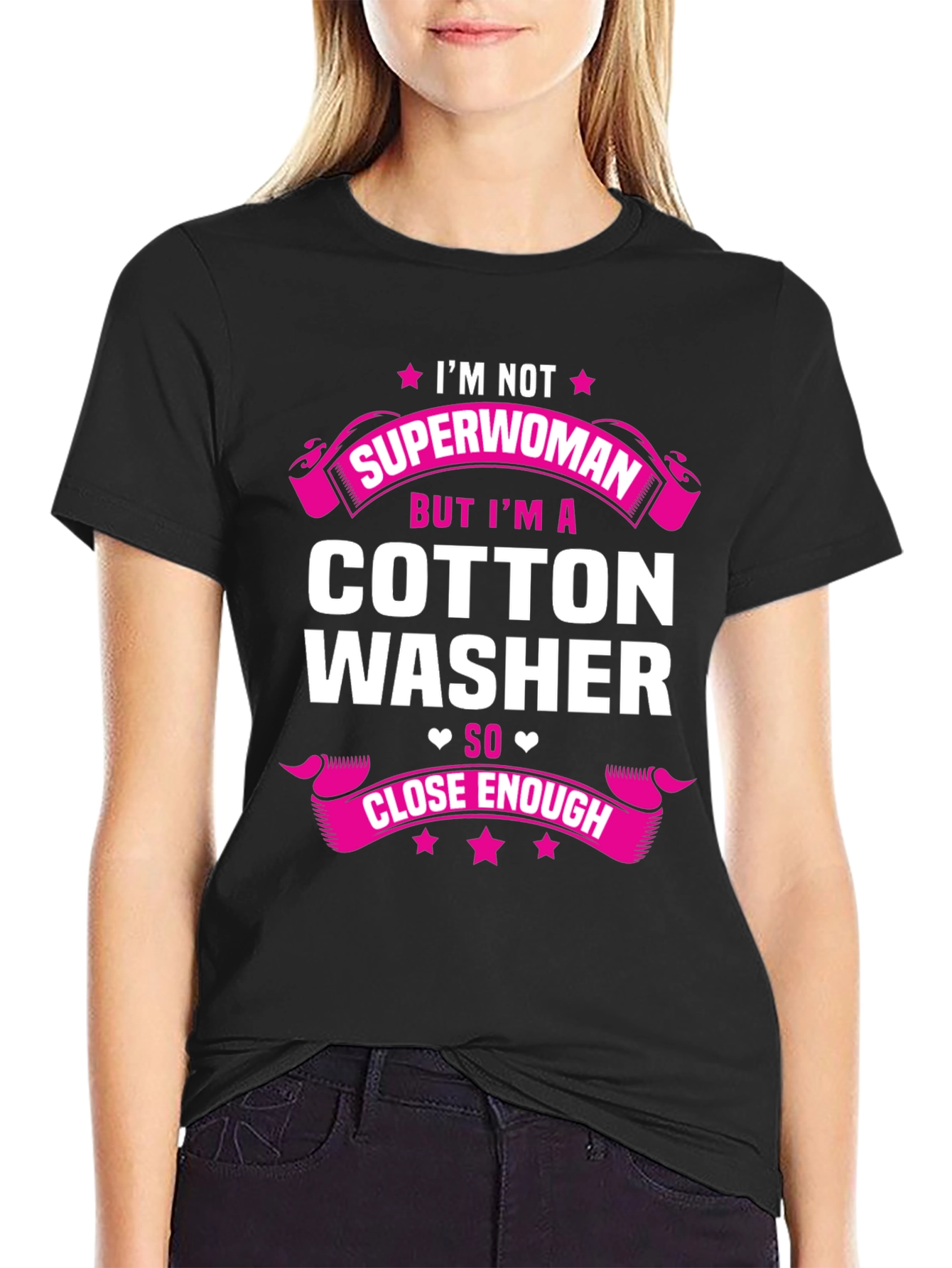 Cotton Washer T-Shirt - Superwoman Close Enough