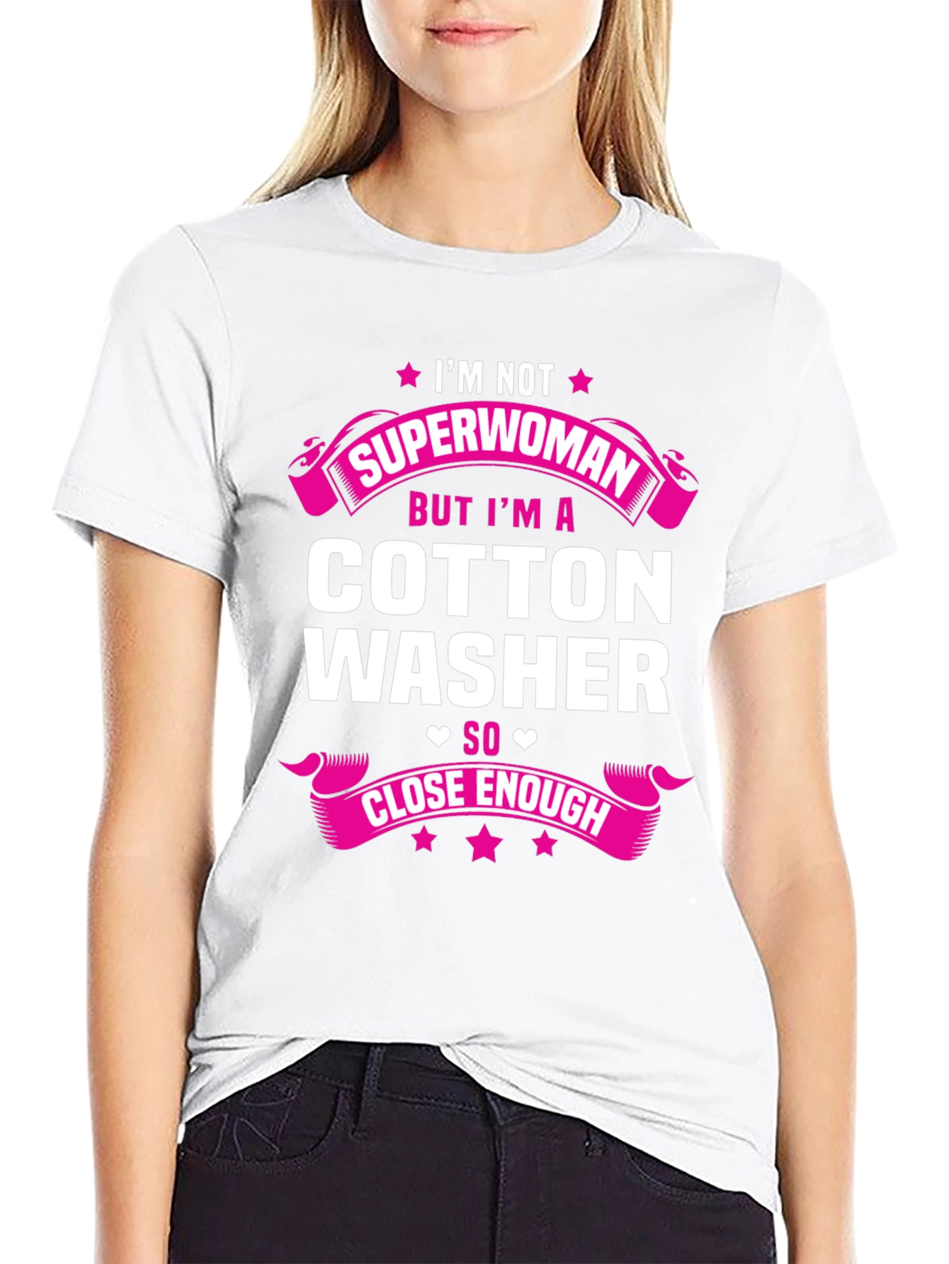 Cotton Washer T-Shirt - Superwoman Close Enough