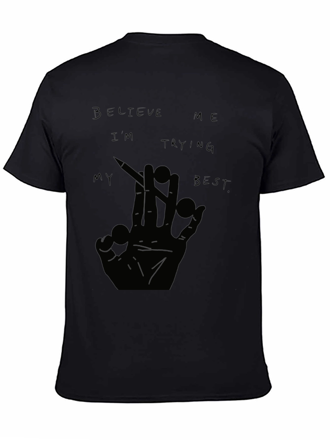 Believe Me T-Shirt - Unique Graphic Tee