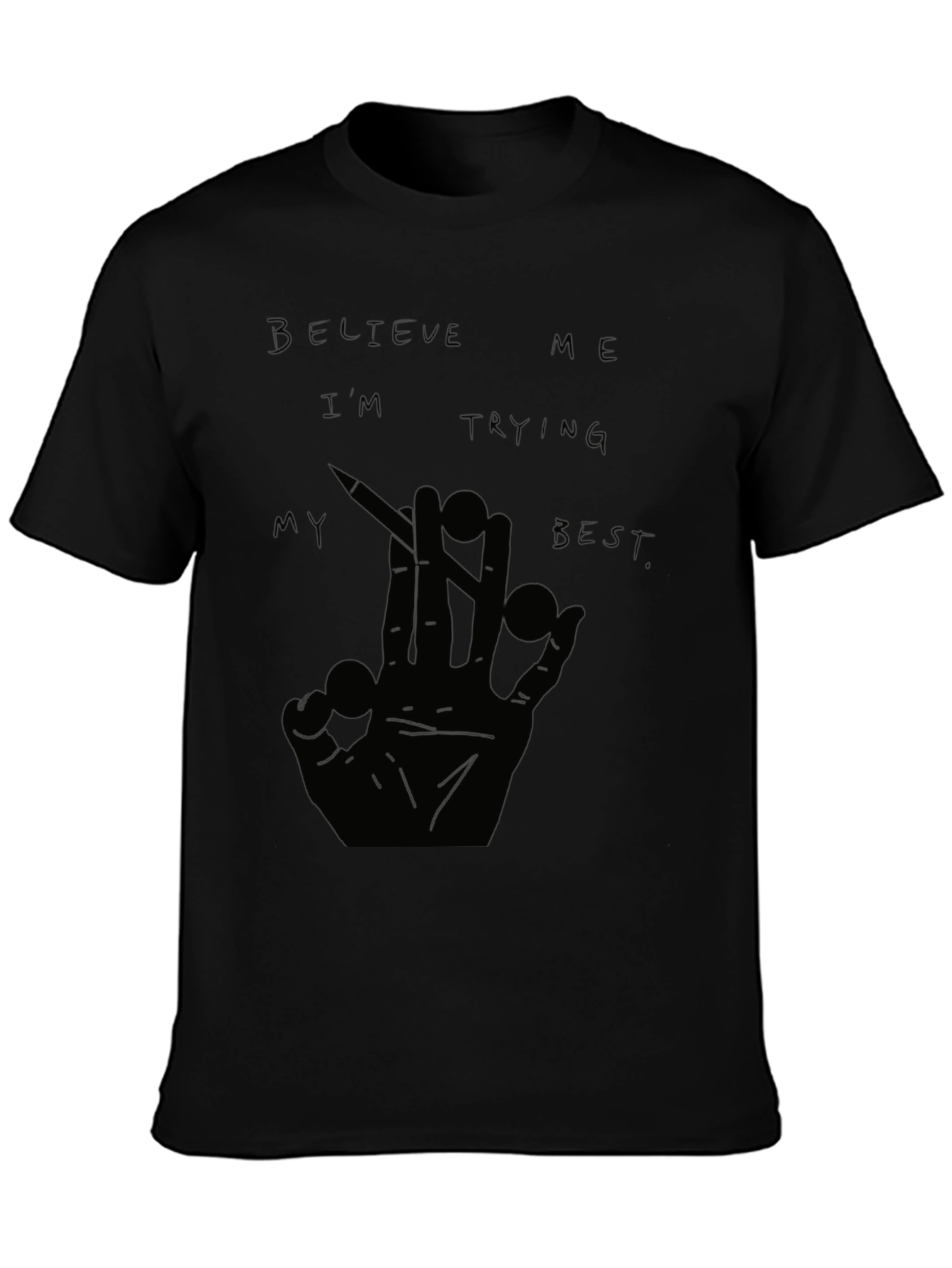 Believe Me T-Shirt - Unique Graphic Tee