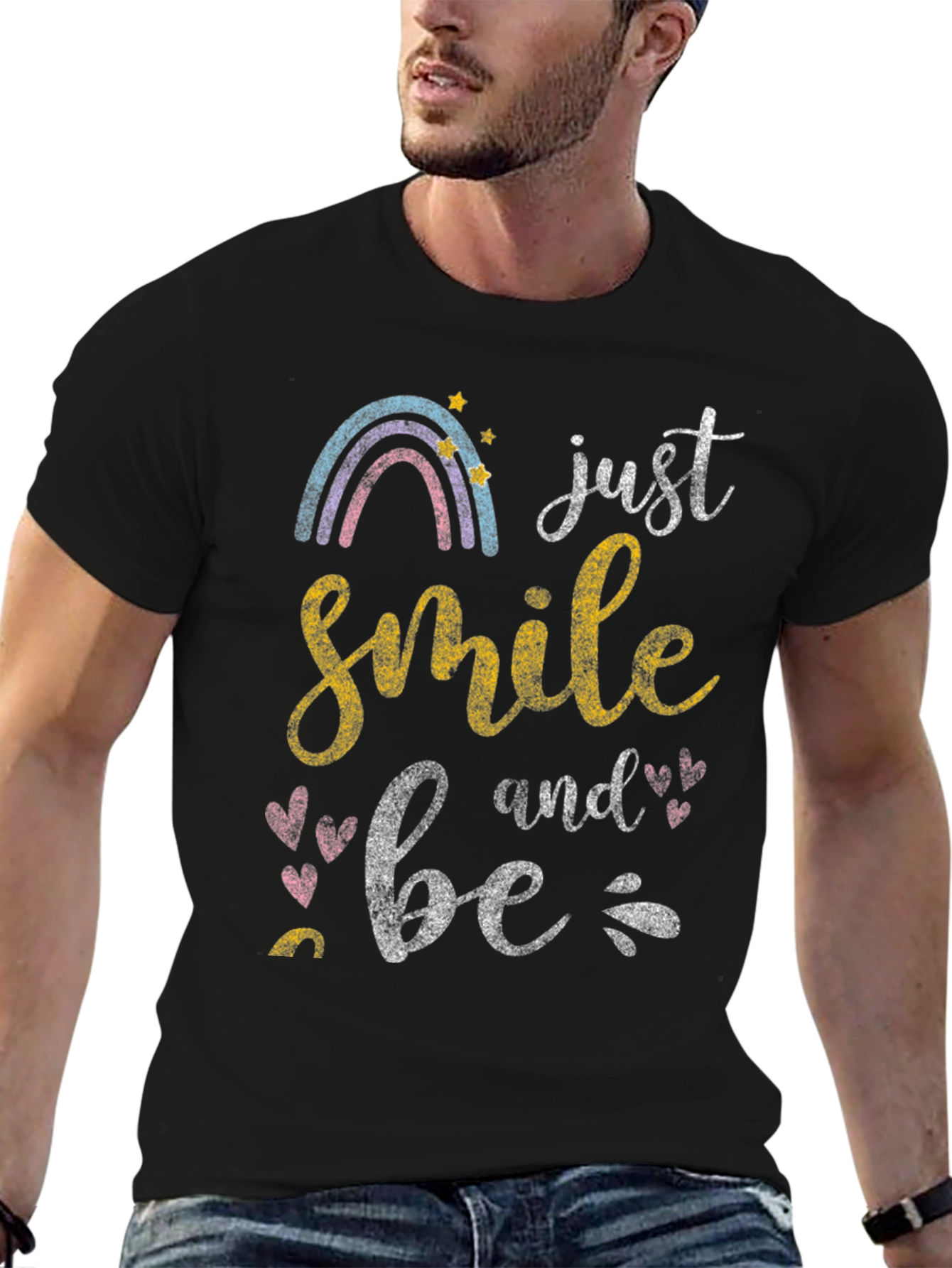 Just Smile and Be T-Shirt