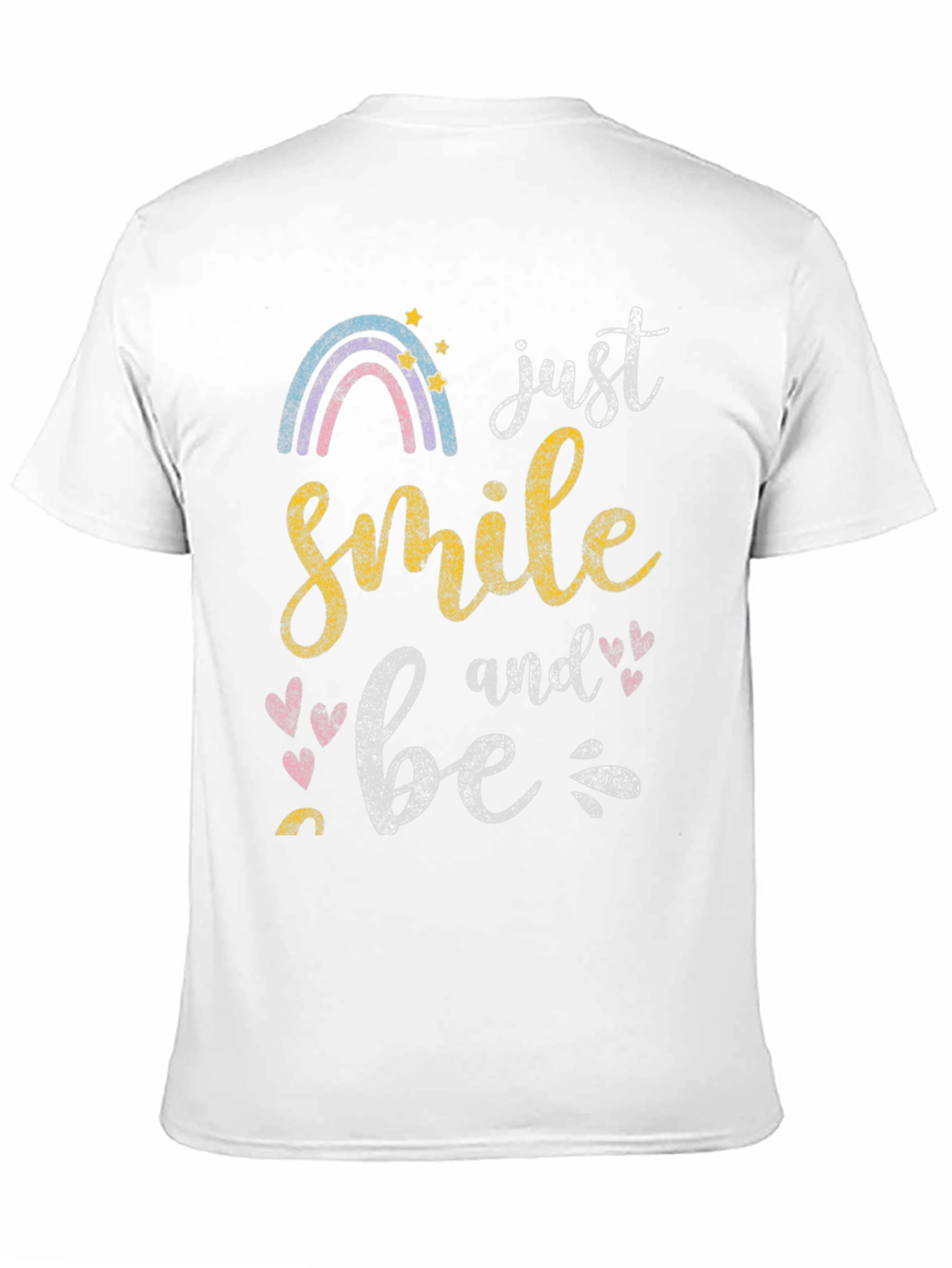 Just Smile and Be T-Shirt