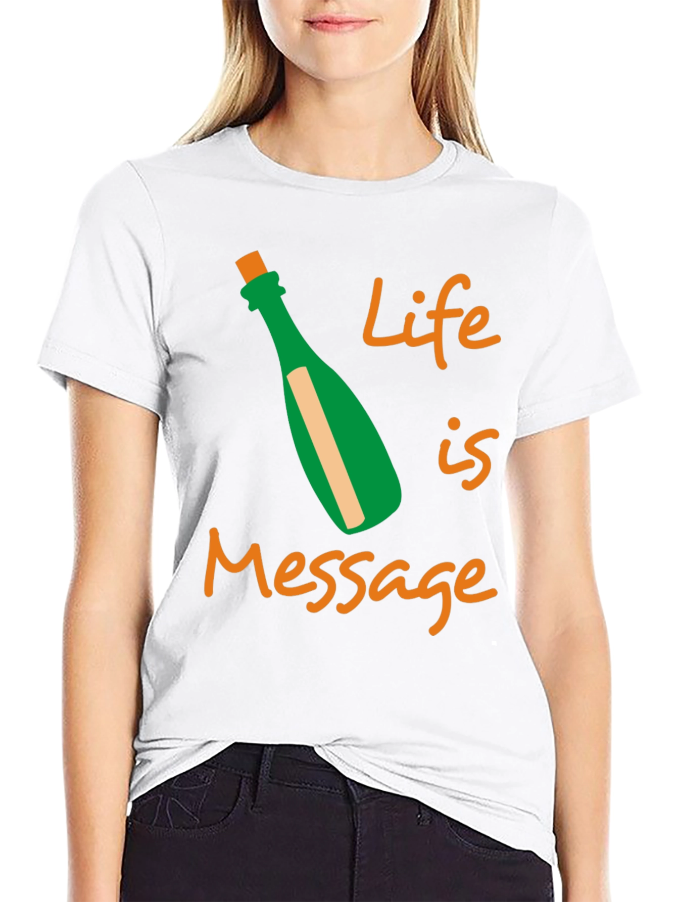 Life Message T-Shirt Fun Graphic Tee