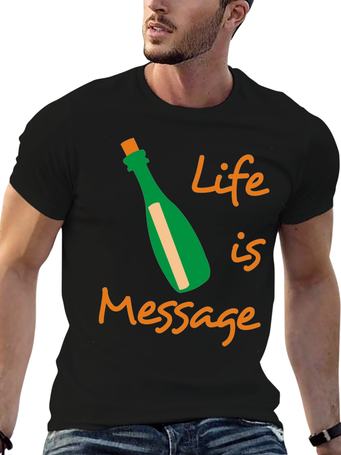 Life Message T-Shirt Fun Graphic Tee