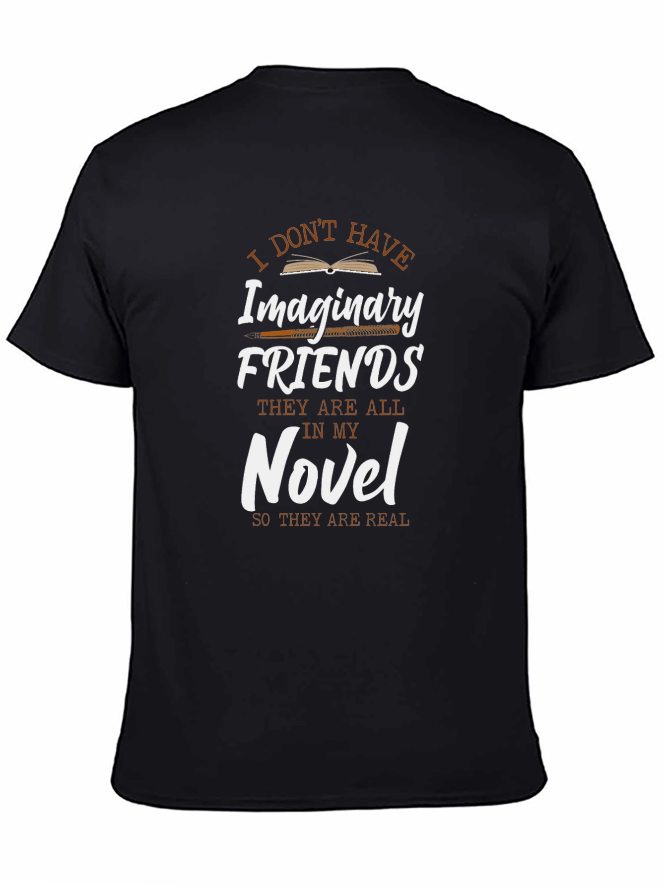 I Dont Have Imaginary Friends Novel T-Shirt