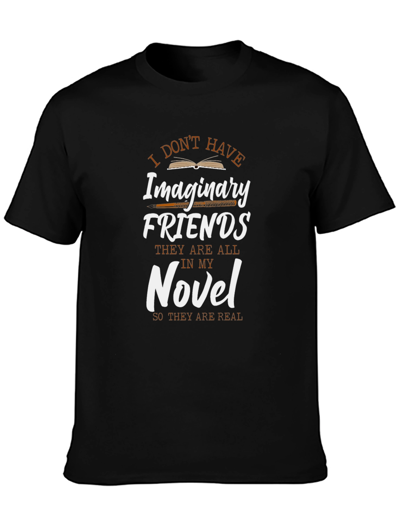 I Dont Have Imaginary Friends Novel T-Shirt