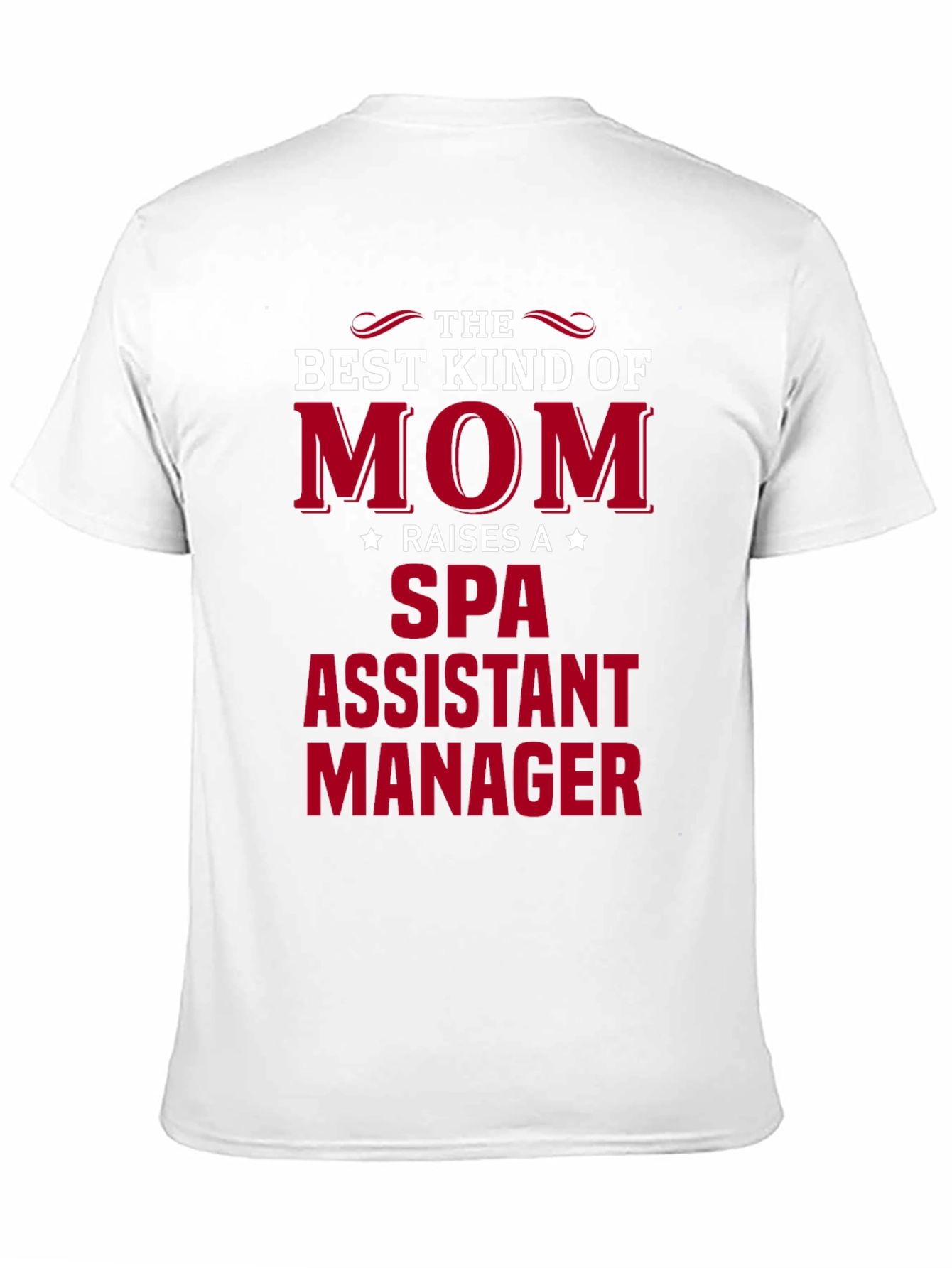 Spa Assistant Manager Mom T-Shirt
