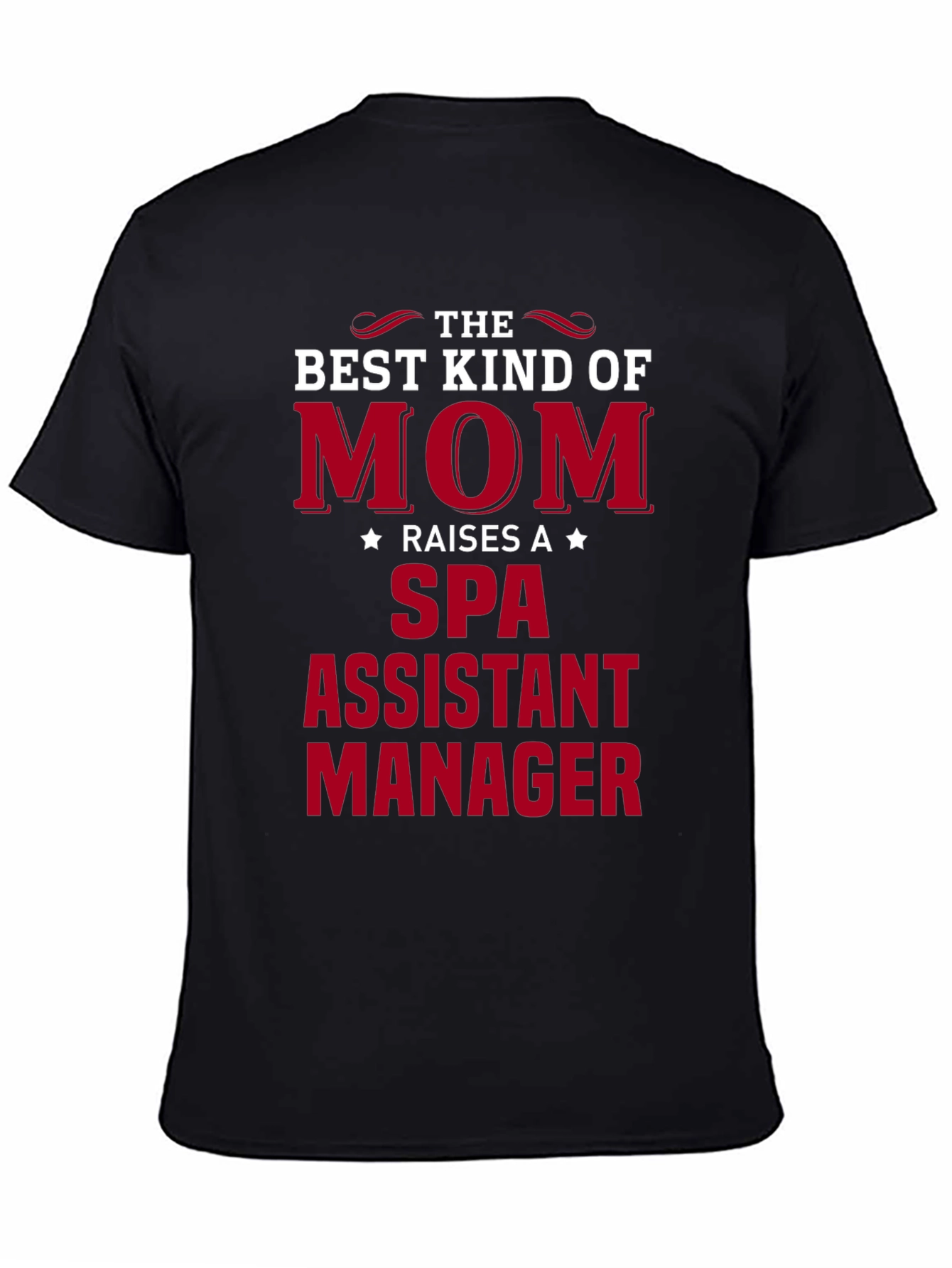 Spa Assistant Manager Mom T-Shirt