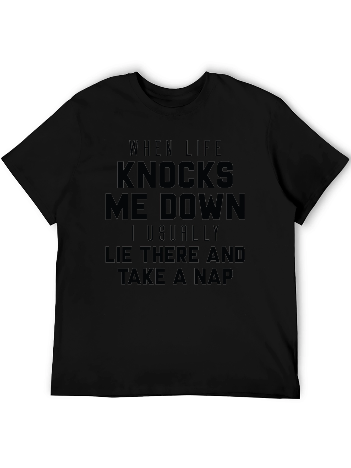 Funny When Life Knocks Me Down Graphic T-Shirt