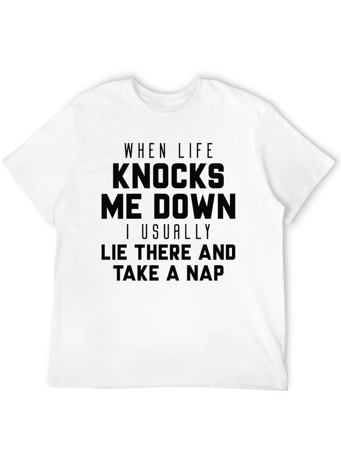 Funny When Life Knocks Me Down Graphic T-Shirt