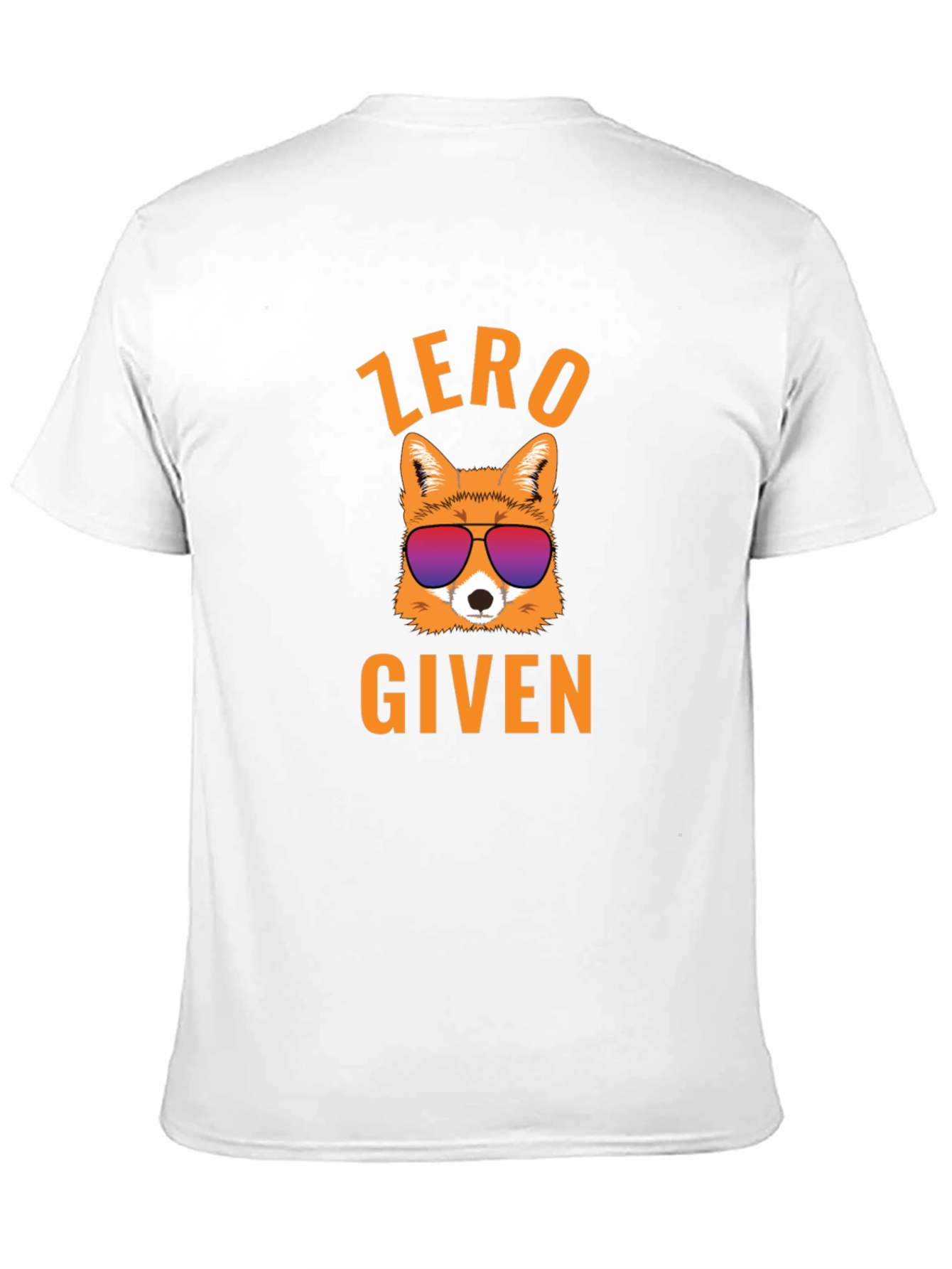 Zero Fox Given T-Shirt - Funny Graphic Tee