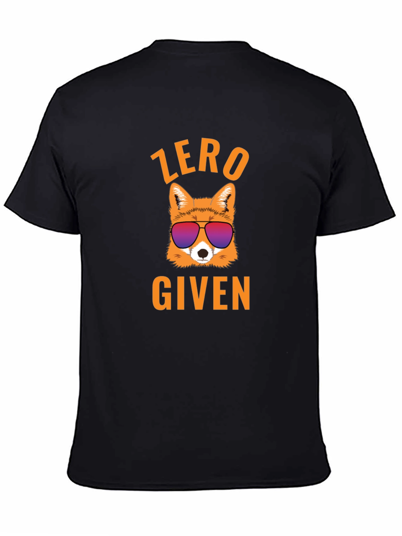 Zero Fox Given T-Shirt - Funny Graphic Tee