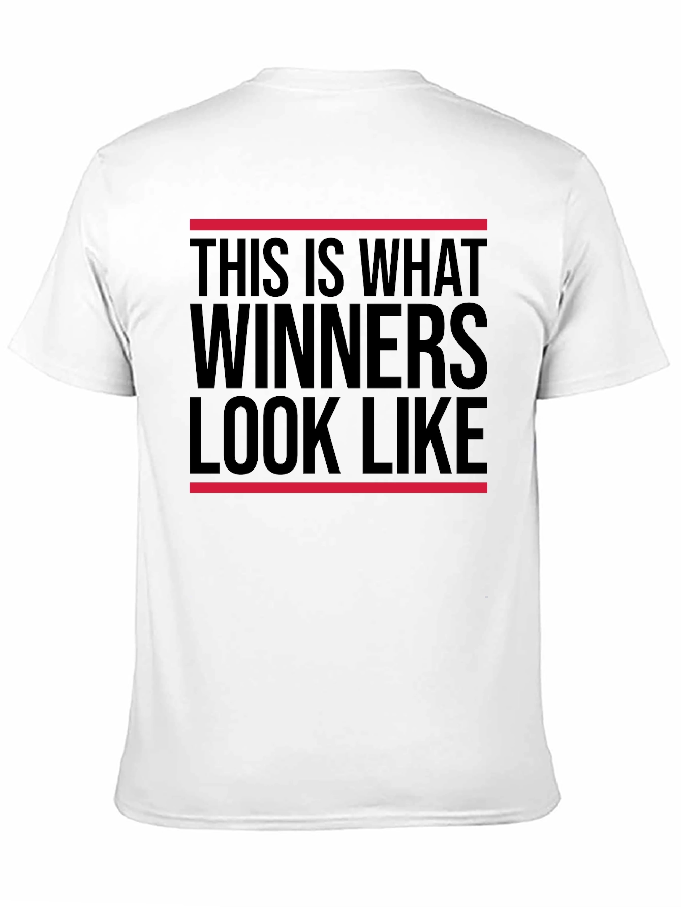 Winners Look Like This T-Shirt - Bold Statement Tee