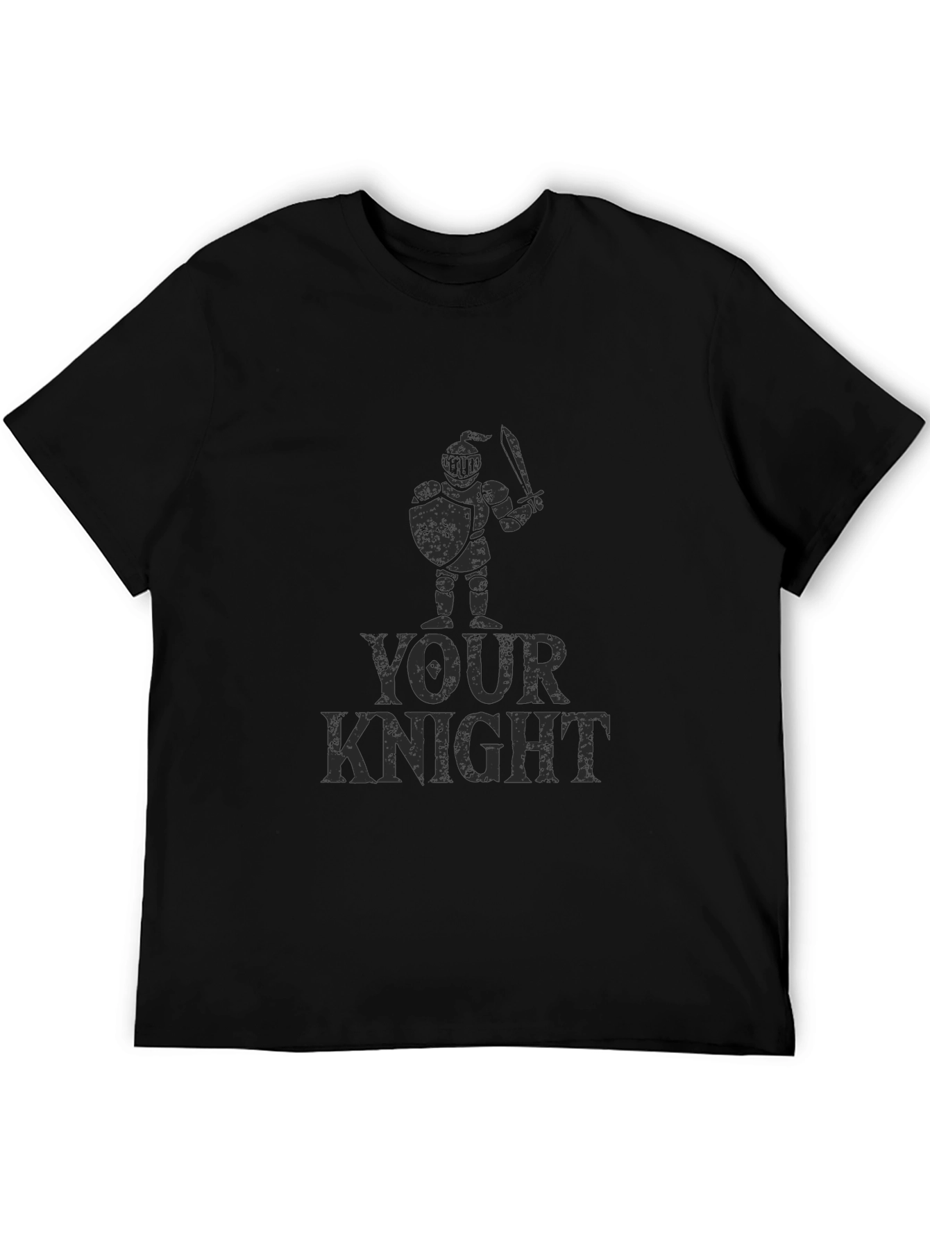Your Knight Graphic T-Shirt - Black Cotton Tee