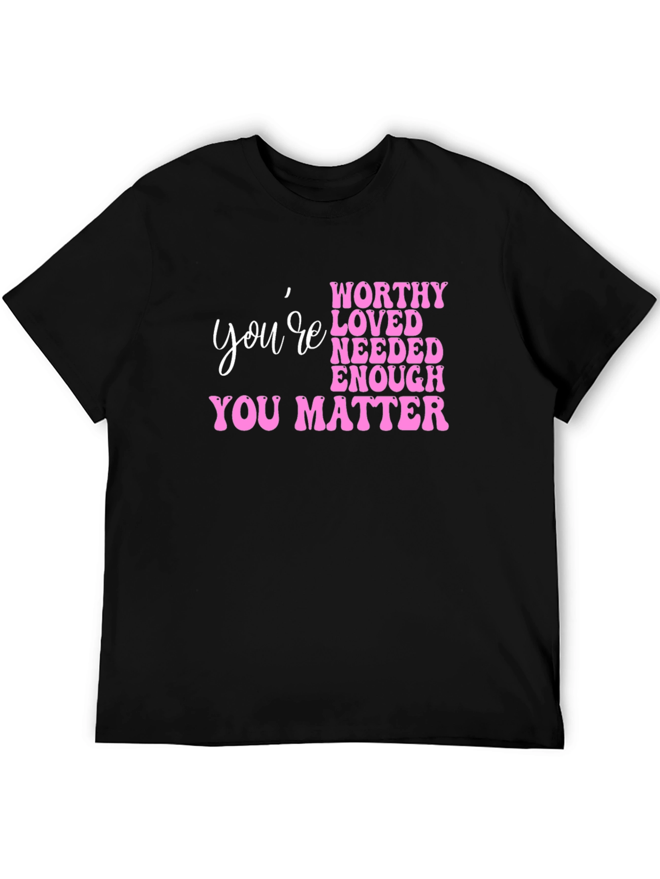 Youre Worthy Pink Graphic T-Shirt