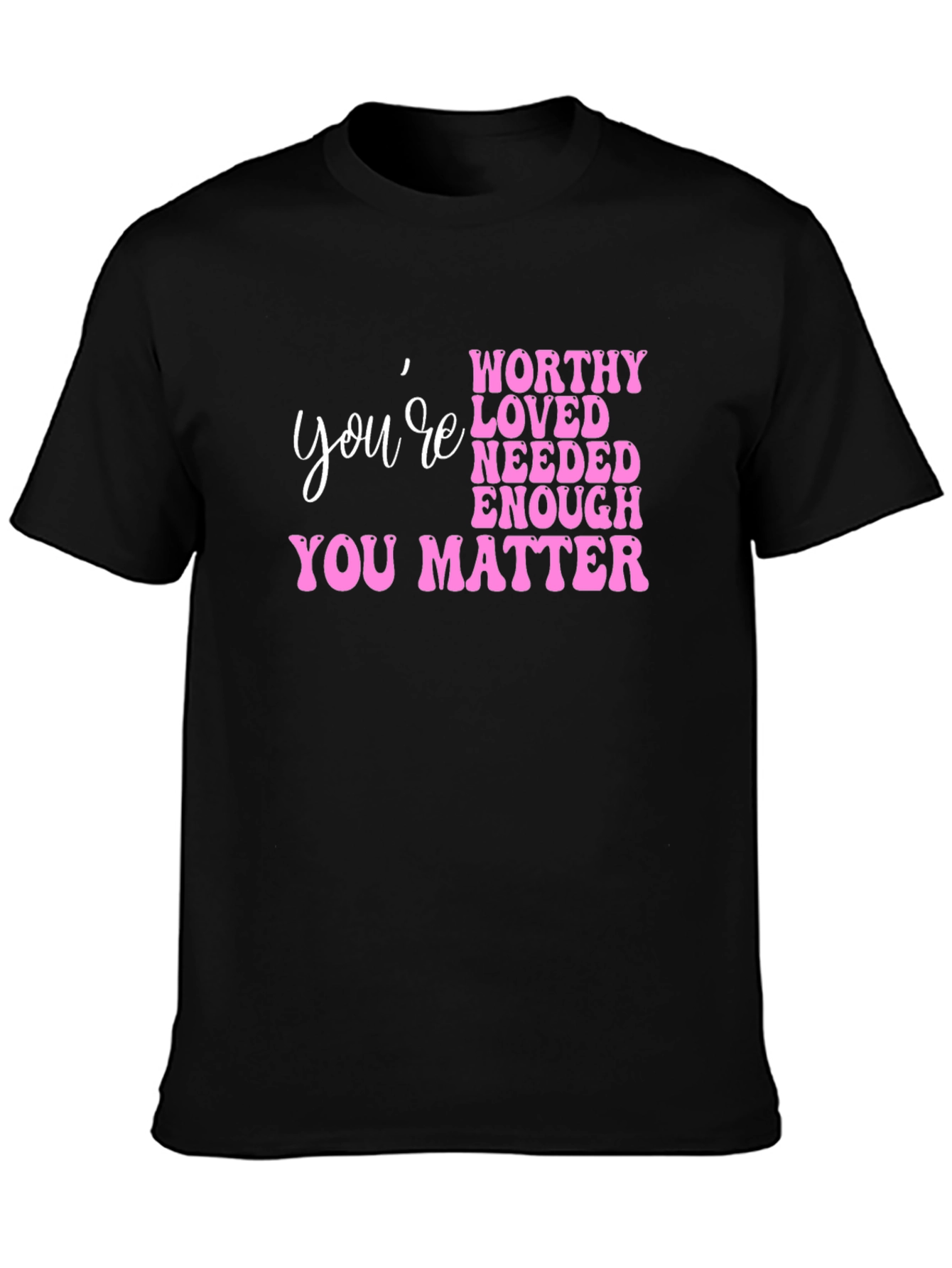 Youre Worthy Pink Graphic T-Shirt