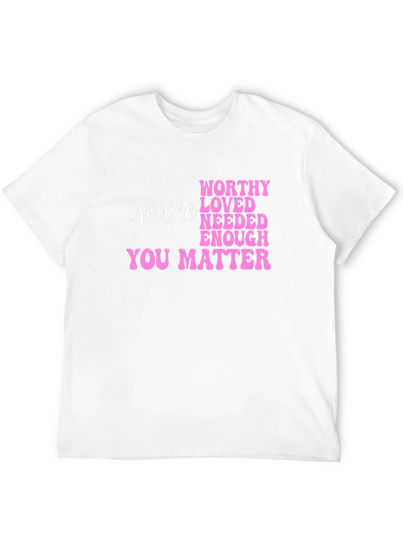 Youre Worthy Pink Graphic T-Shirt