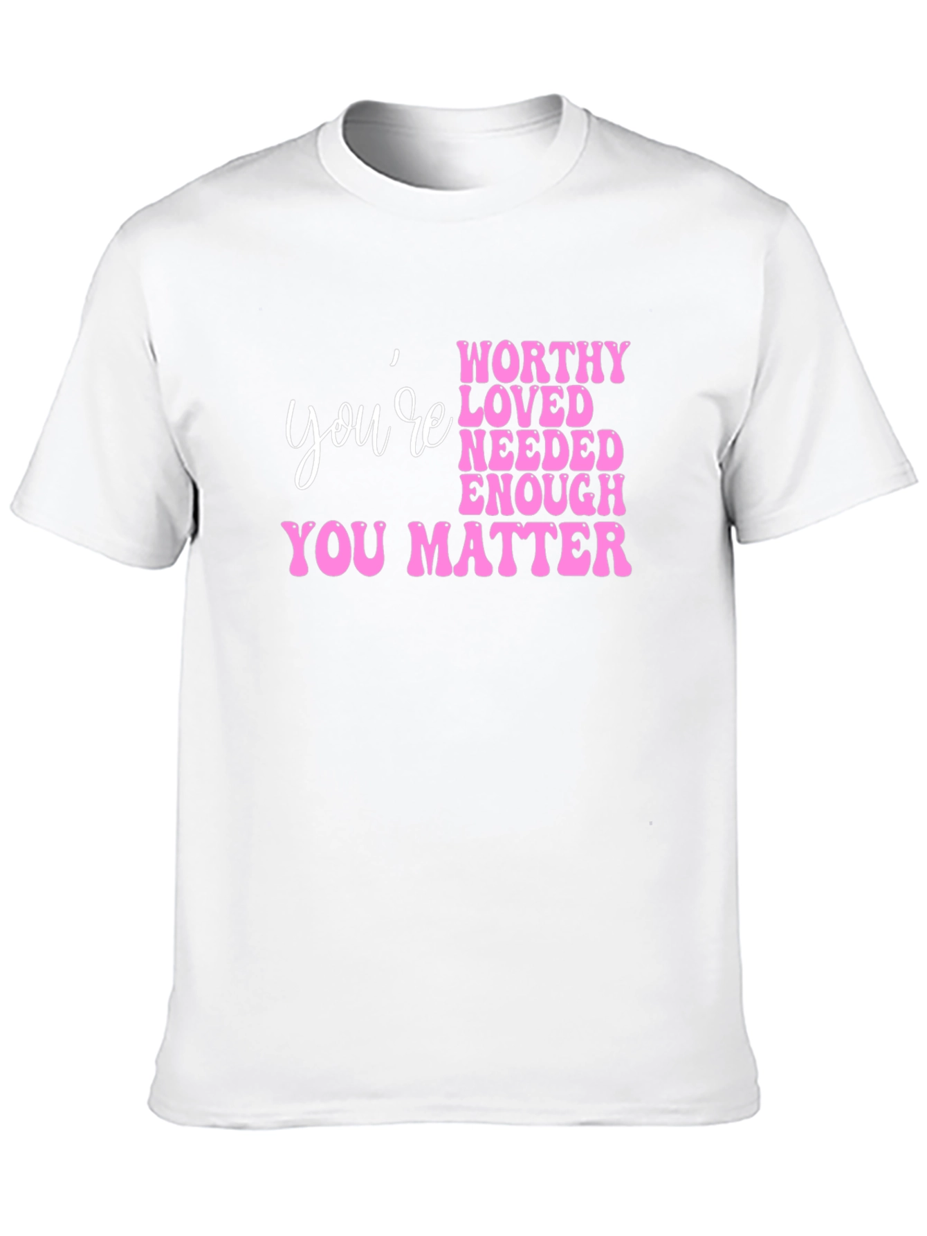 Youre Worthy Pink Graphic T-Shirt