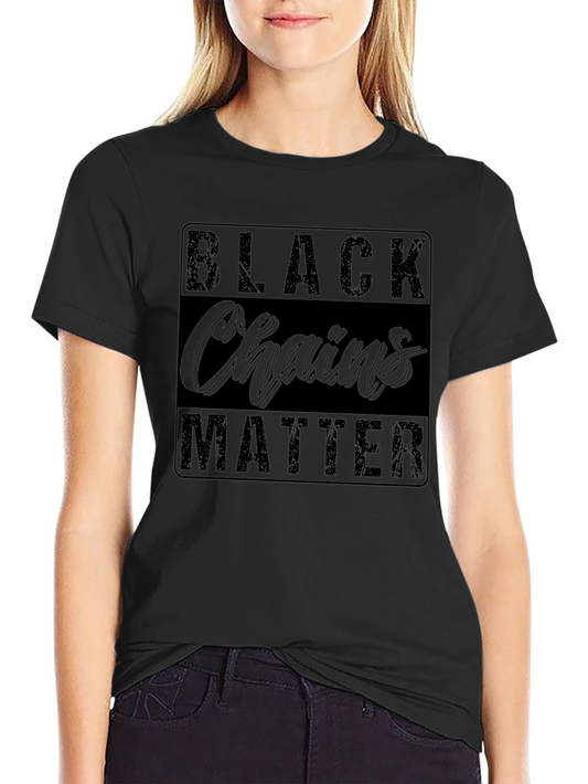 Black Chains Matter Graphic T-Shirt