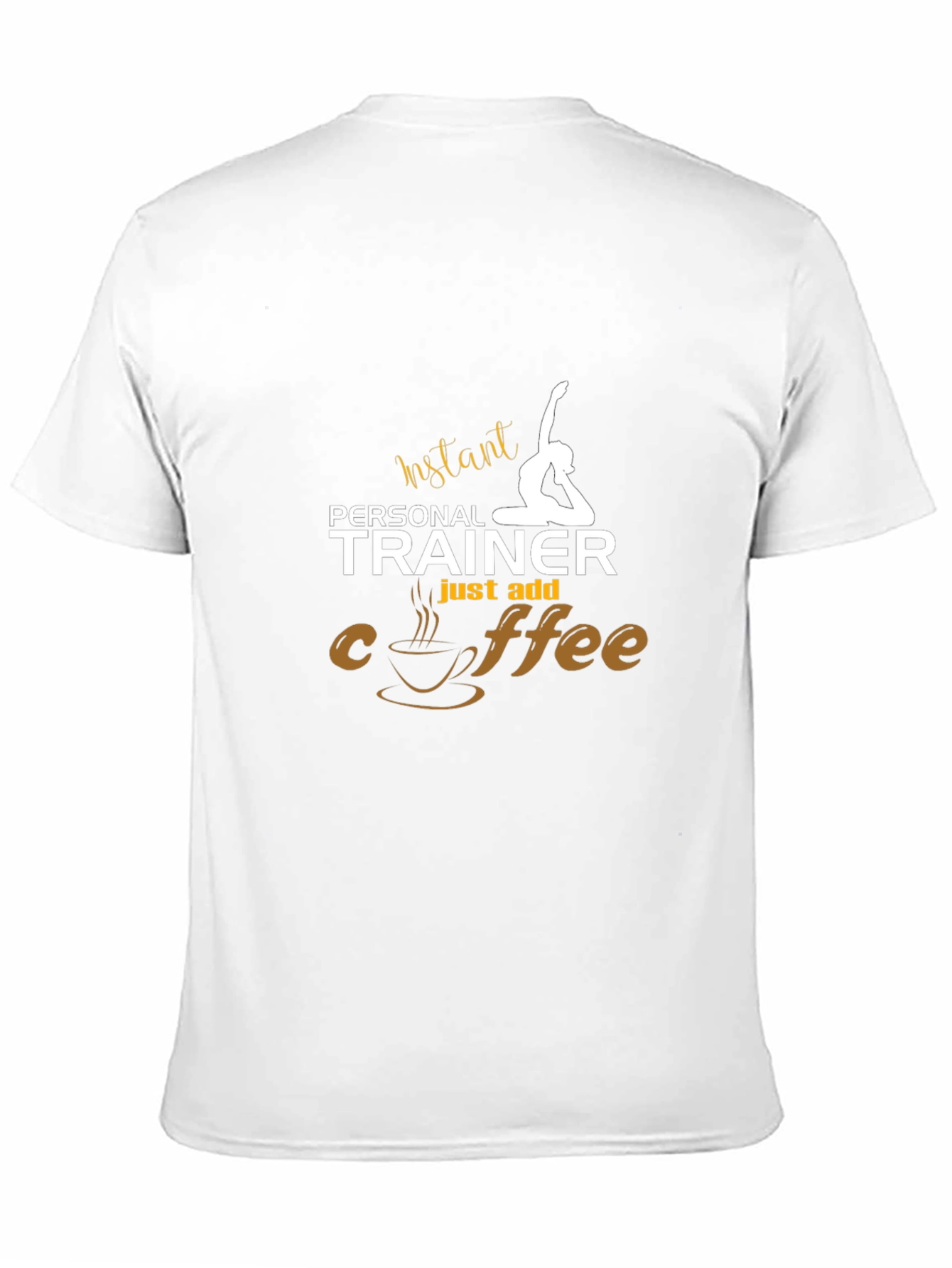 Instant Personal Trainer Coffee T-Shirt