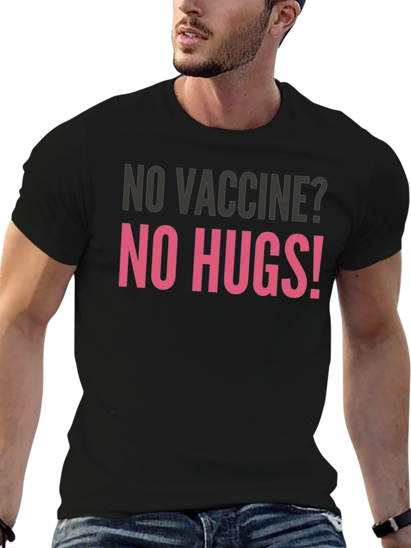 No Vaccine? No Hugs! Graphic Tee