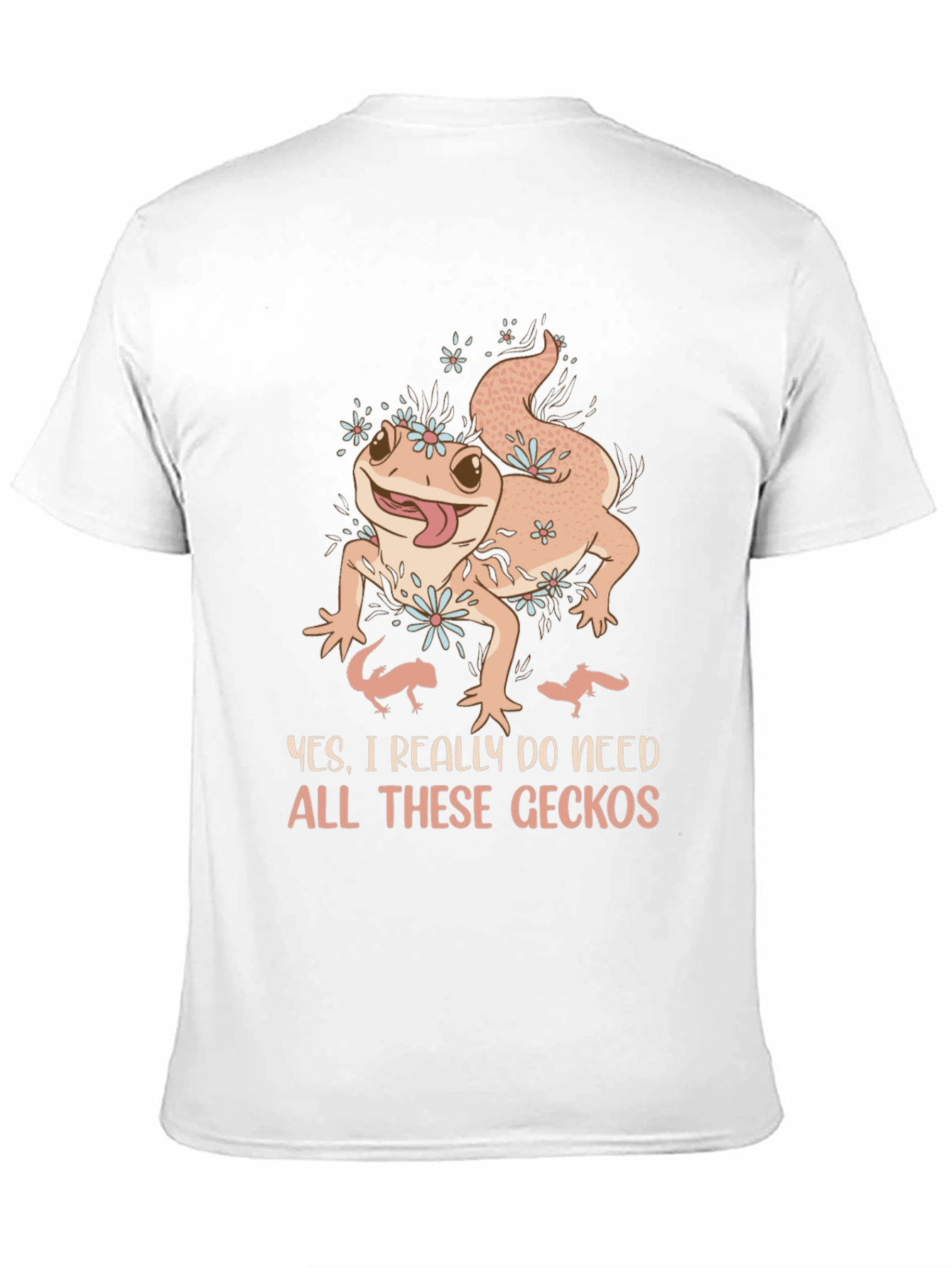 Gecko Lover T-Shirt: Need All These Geckos!