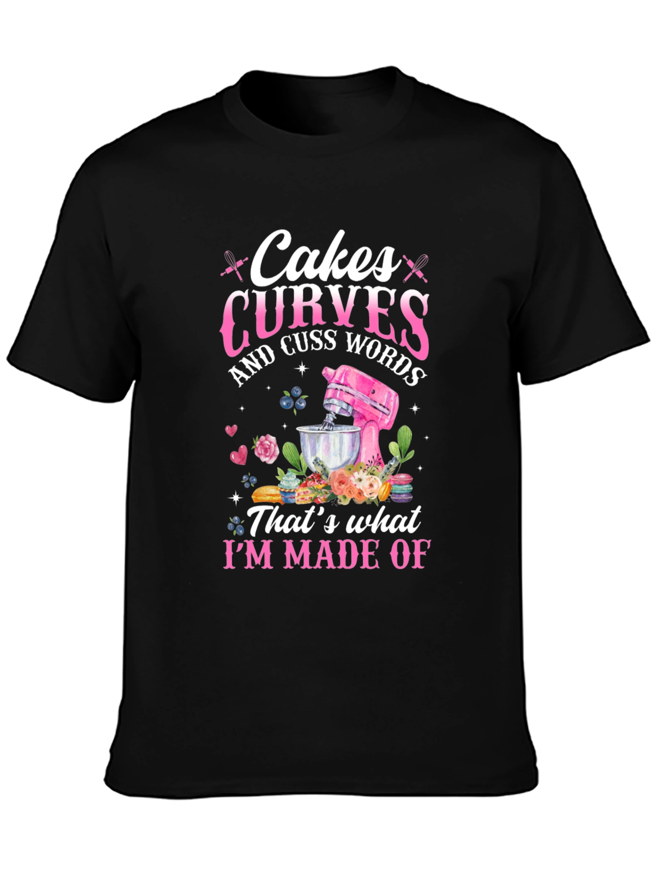 Cakes Curves Cuss Words Graphic T-Shirt