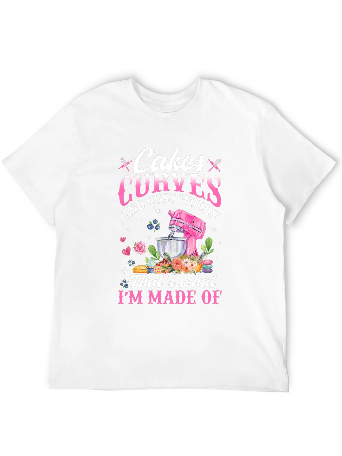 Cakes Curves Cuss Words Graphic T-Shirt