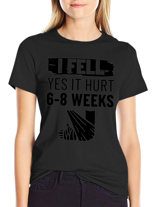 Funny I Fell Broken Leg T-Shirt