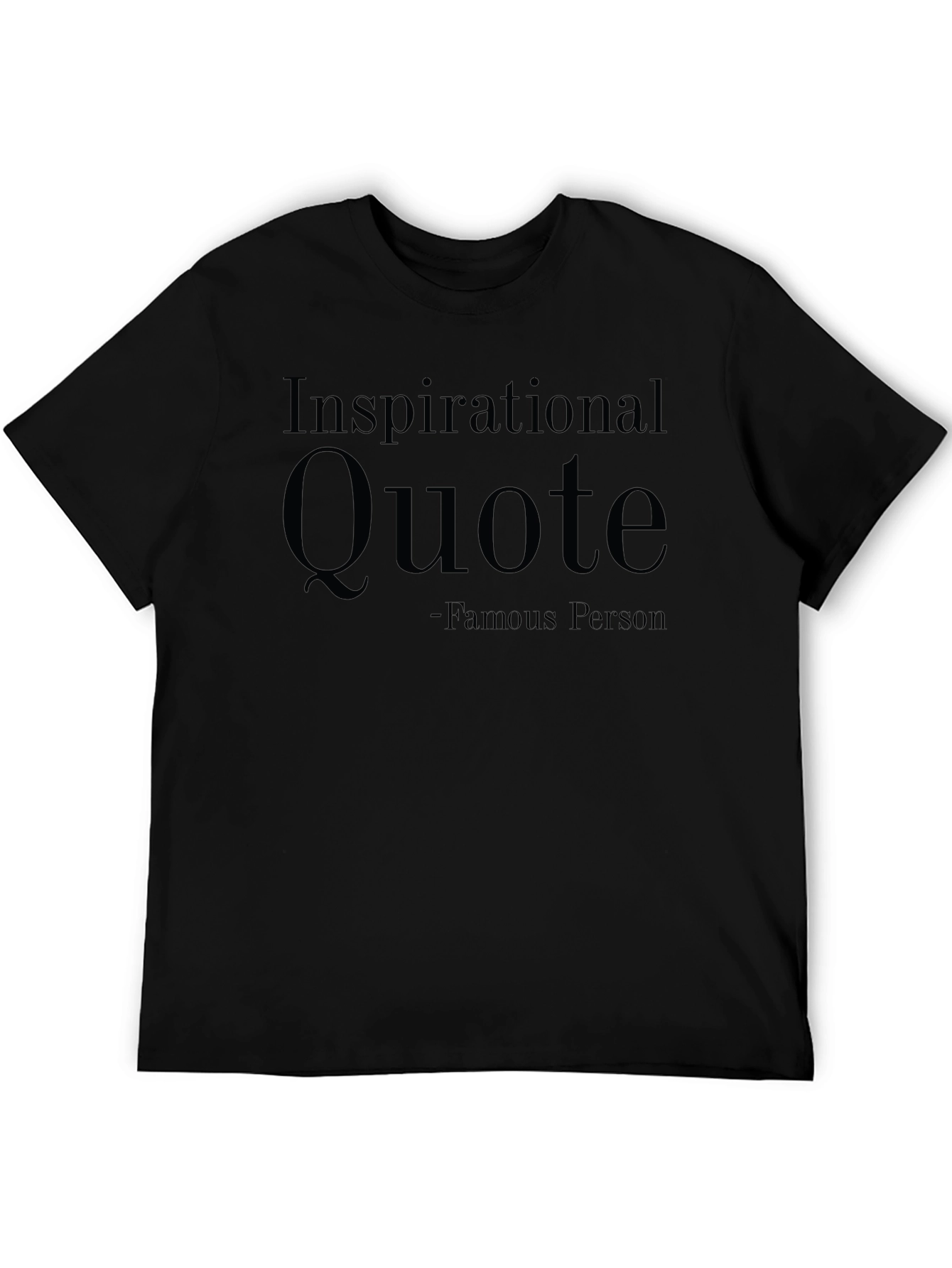 Inspirational Quote Graphic T-Shirt