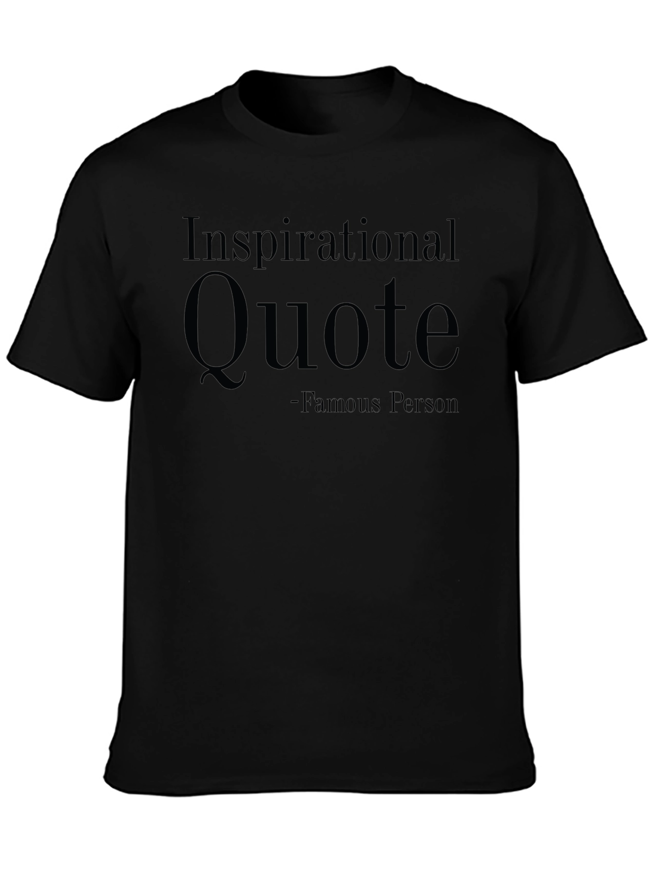 Inspirational Quote Graphic T-Shirt