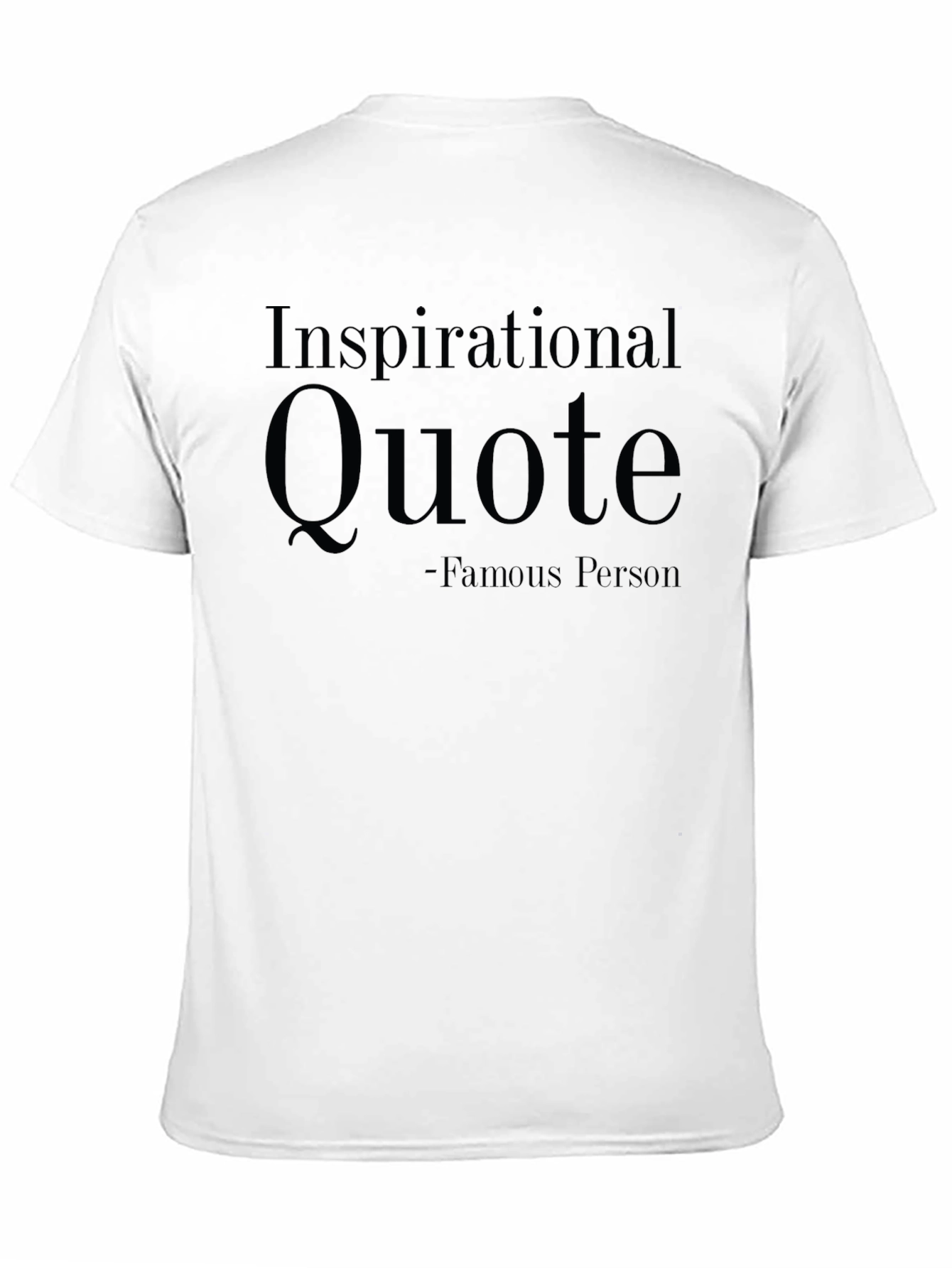 Inspirational Quote Graphic T-Shirt