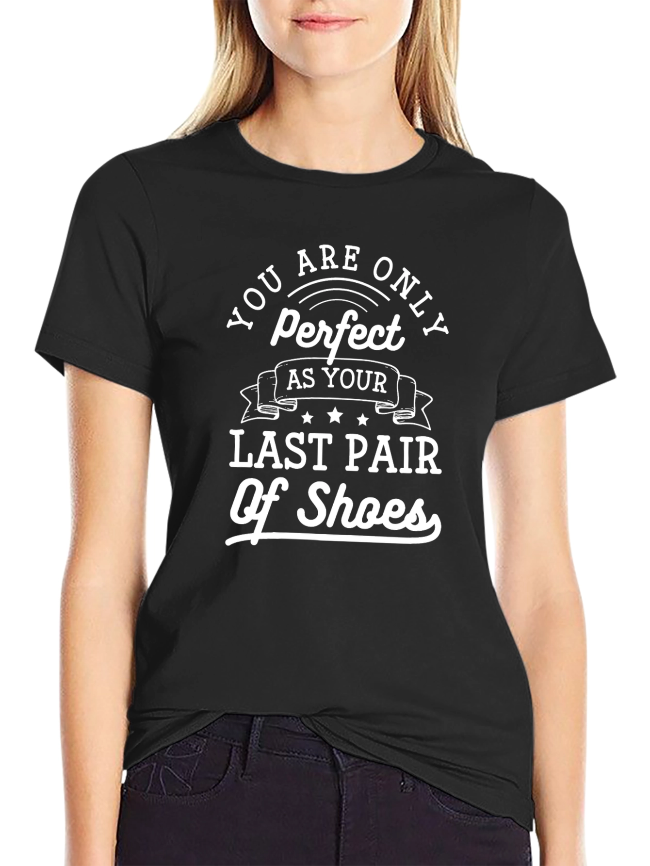Perfect Last Pair of Shoes Graphic Tee