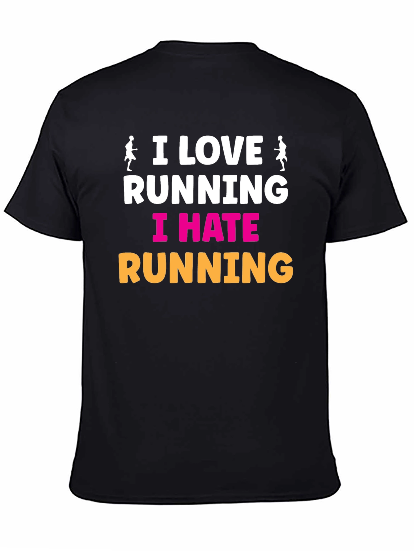I Love Running I Hate Running Graphic Tee