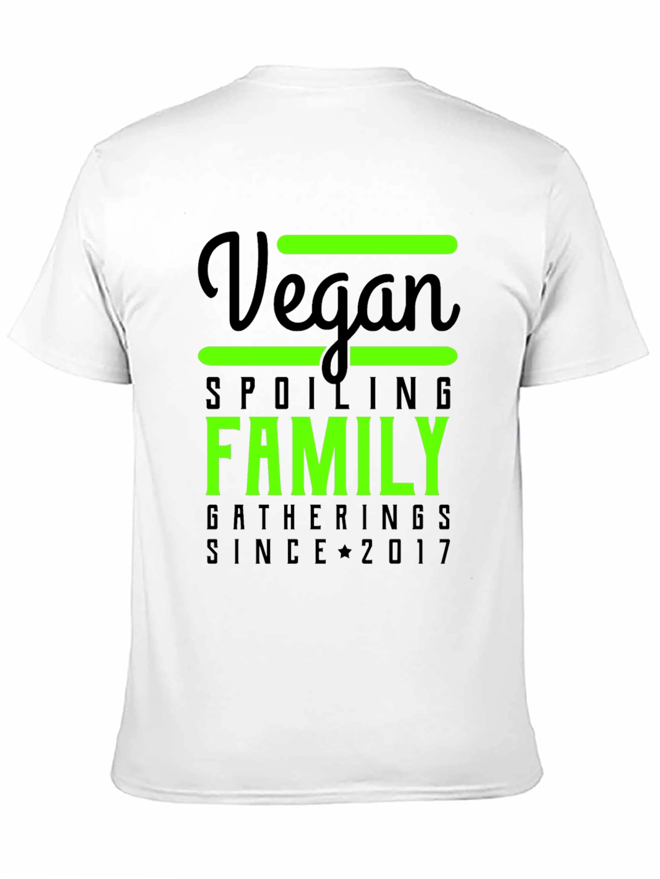 Vegan Family Spoiling Gatherings Tee