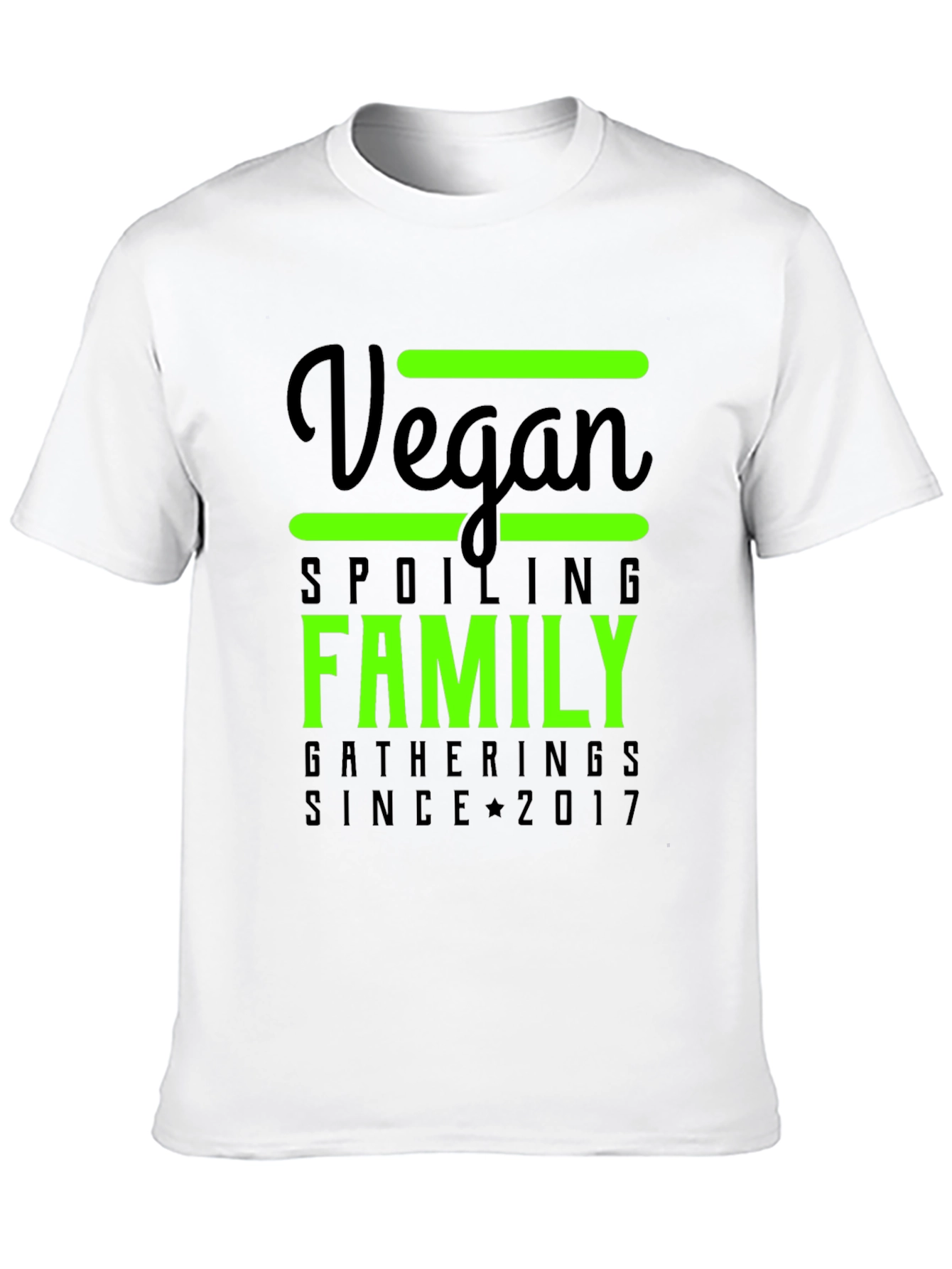Vegan Family Spoiling Gatherings Tee