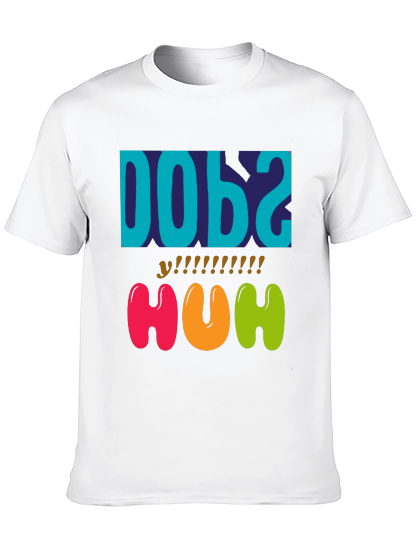 Dobs Huh? Graphic Tee - Fun Unique T-Shirt