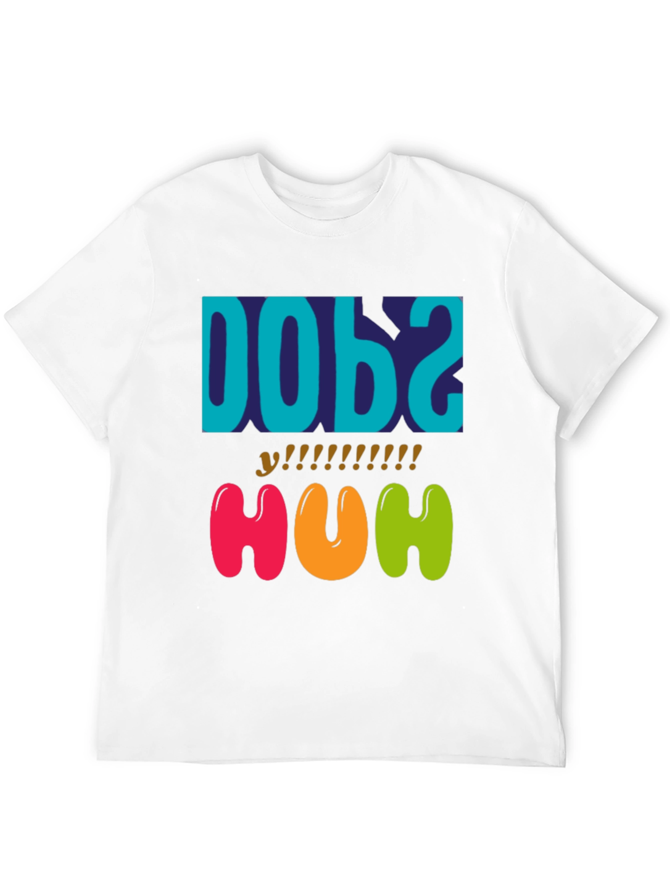 Dobs Huh? Graphic Tee - Fun Unique T-Shirt