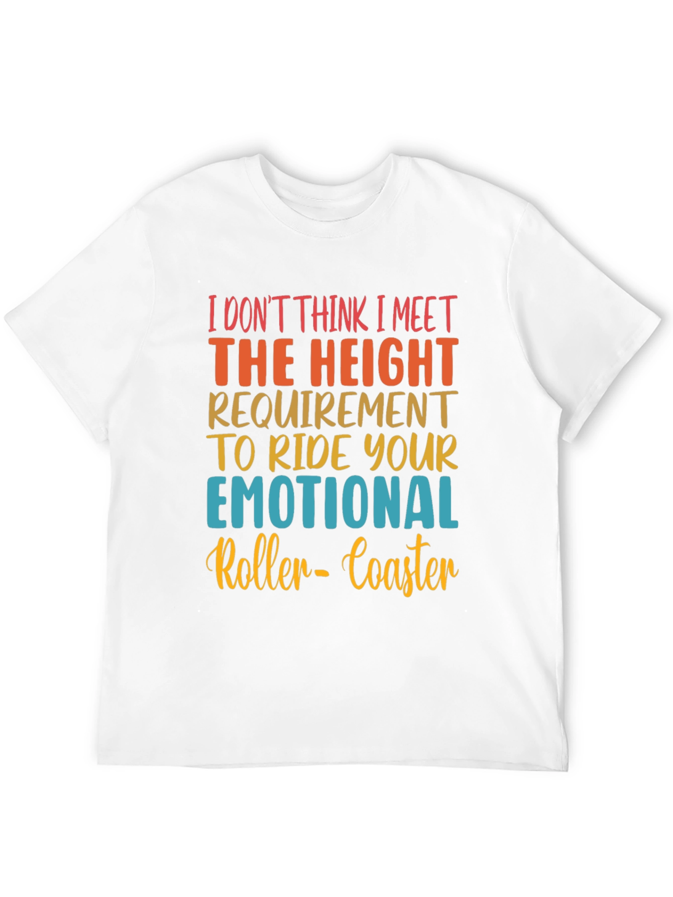 Emotional Rollercoaster T-Shirt - Funny Graphic Tee